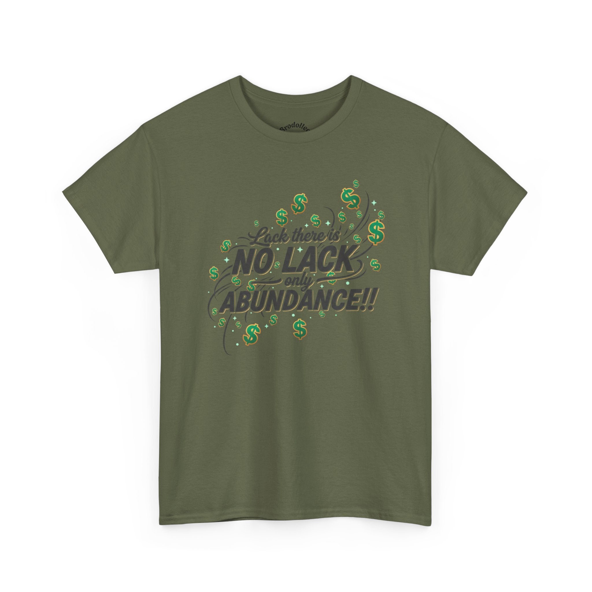 No Lack Only Abundance T-Shirt — Positive Money Mindset Tee