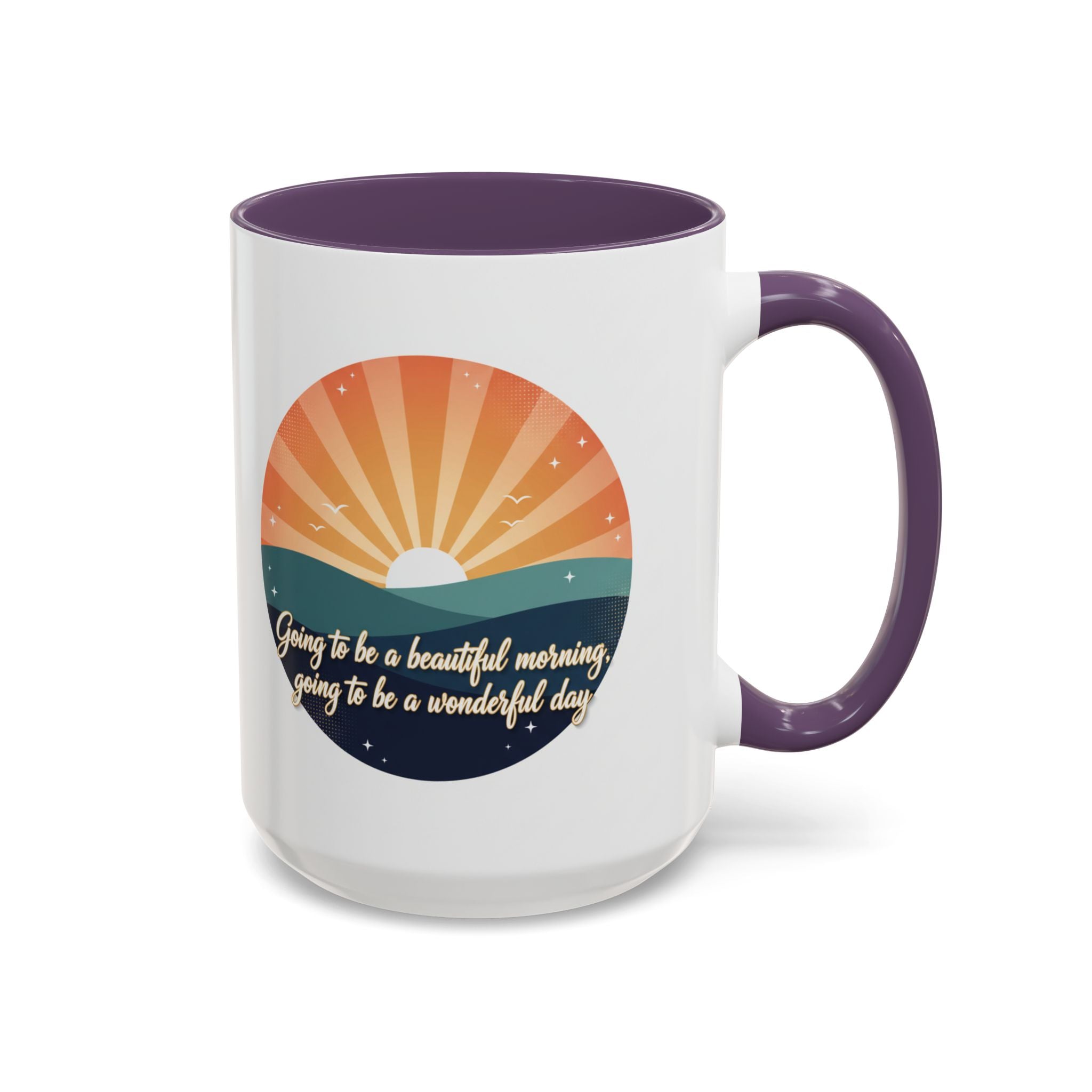 Sunrise Quote Coffee Mug — "Going to be a beautiful morning" Inspirational Ceramic Mug