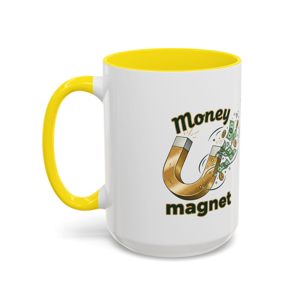 Money Magnet Coffee Mug — 'Money Flows to Me Freely, Often, and in Abundance' Inspirational Accent Mug