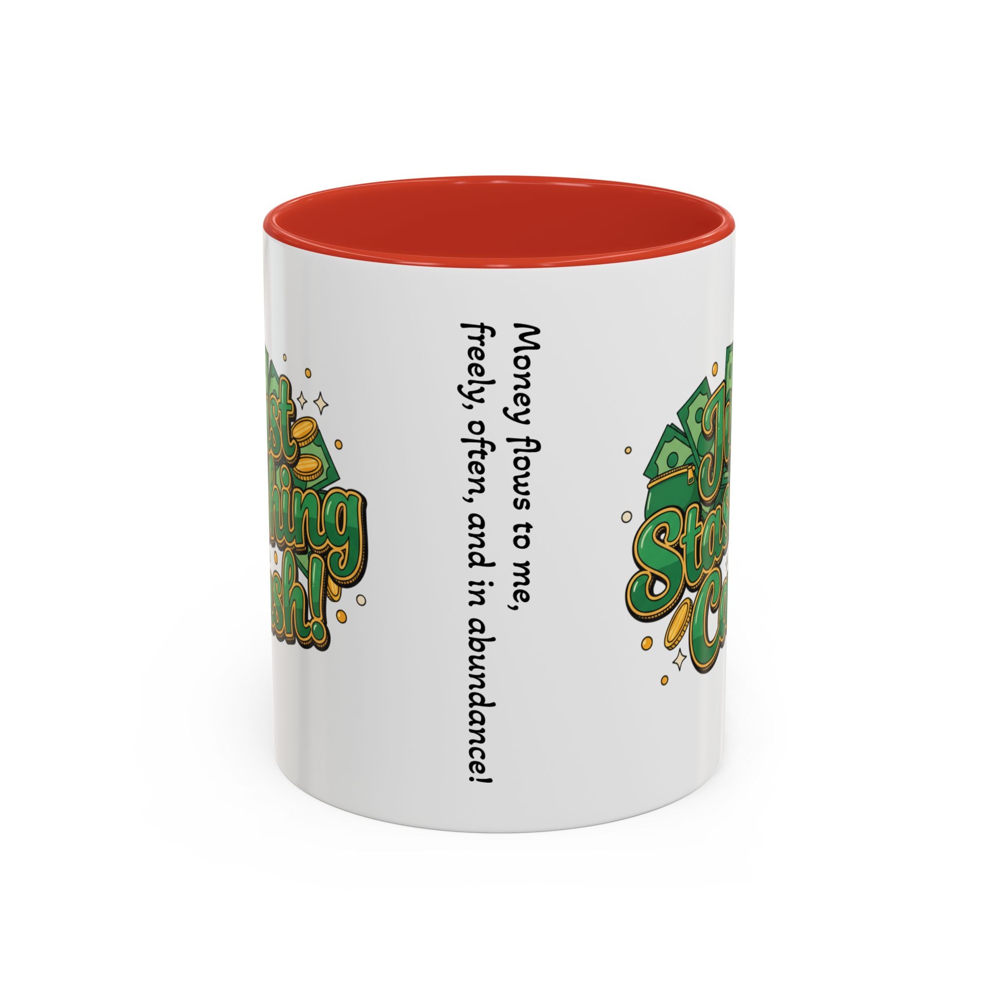 Just Stashing Cash Accent Coffee Mug — Inspirational Money Affirmation