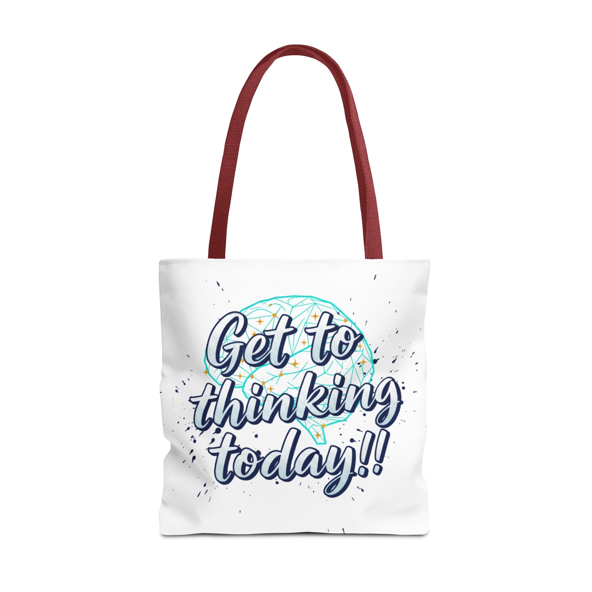 Get to Thinking Today!! Tote Bag — Motivational Canvas Tote for Students & Creatives