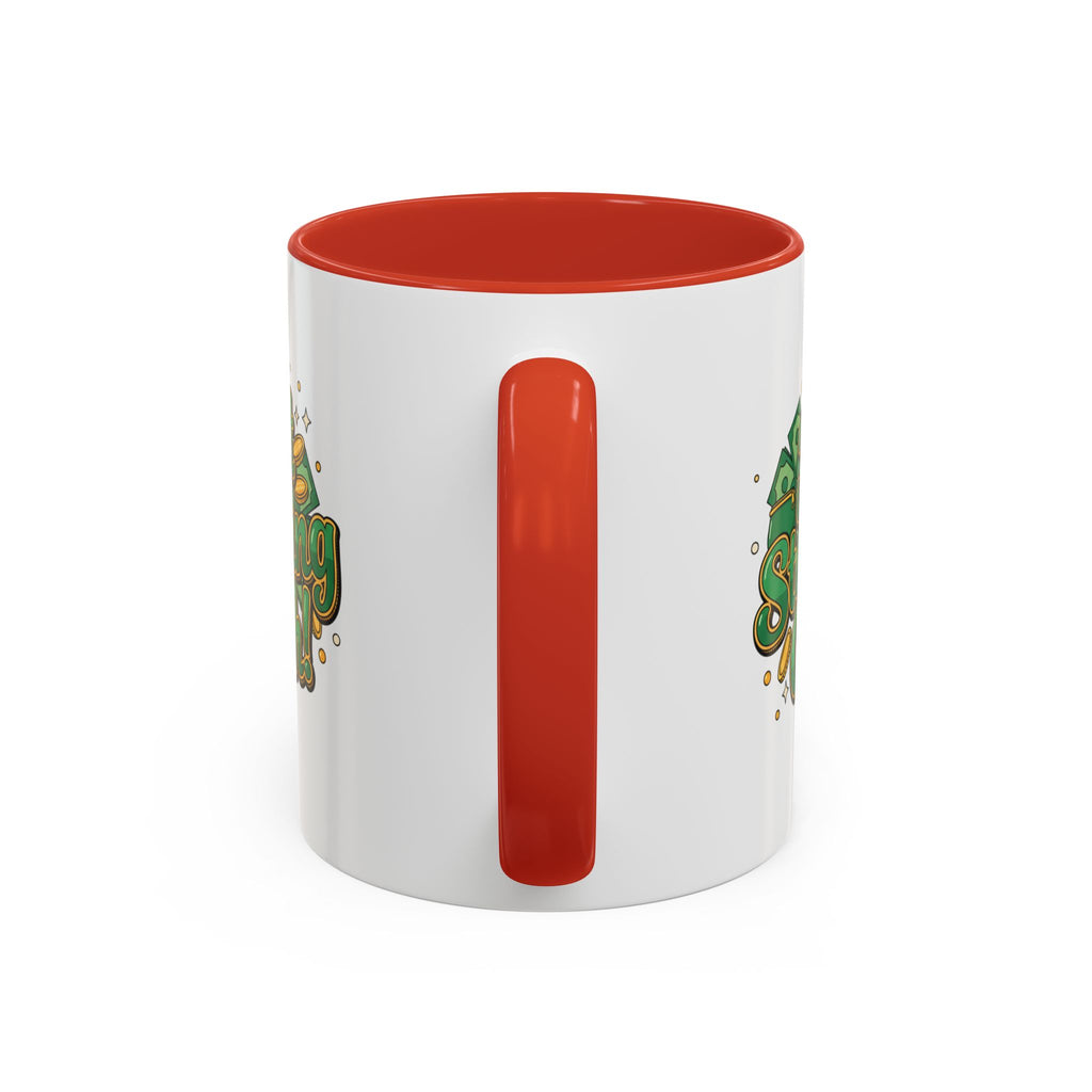 Just Stashing Cash Accent Coffee Mug — Inspirational Money Affirmation