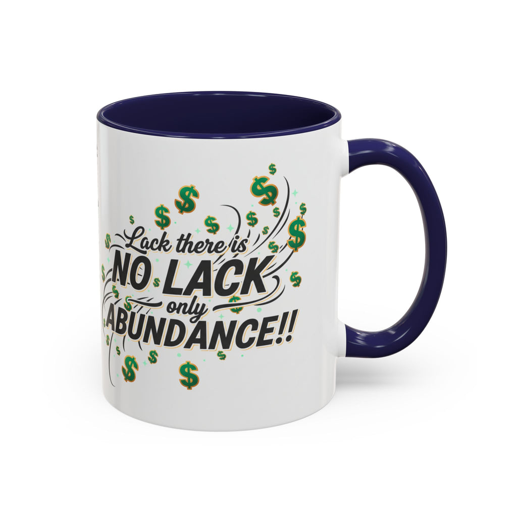 Abundance Coffee Mug — "No Lack, Only Abundance" Inspirational Accent Mug