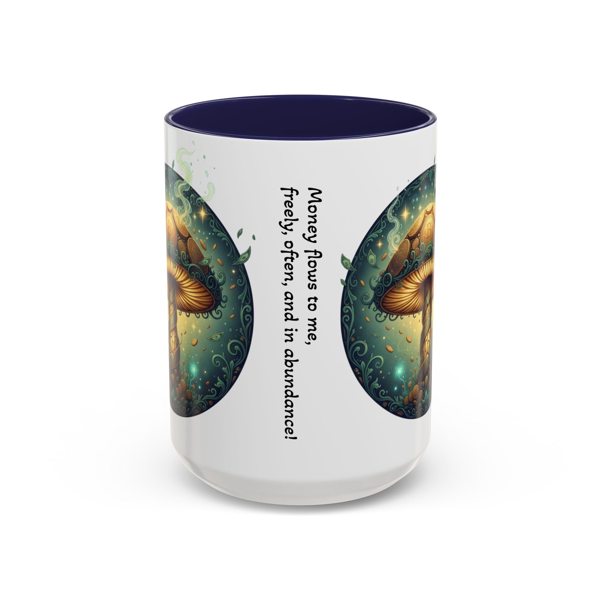 Mushroom Alchemy Coffee Mug — "Money flows to me freely, given, and in abundance" (11/15oz)