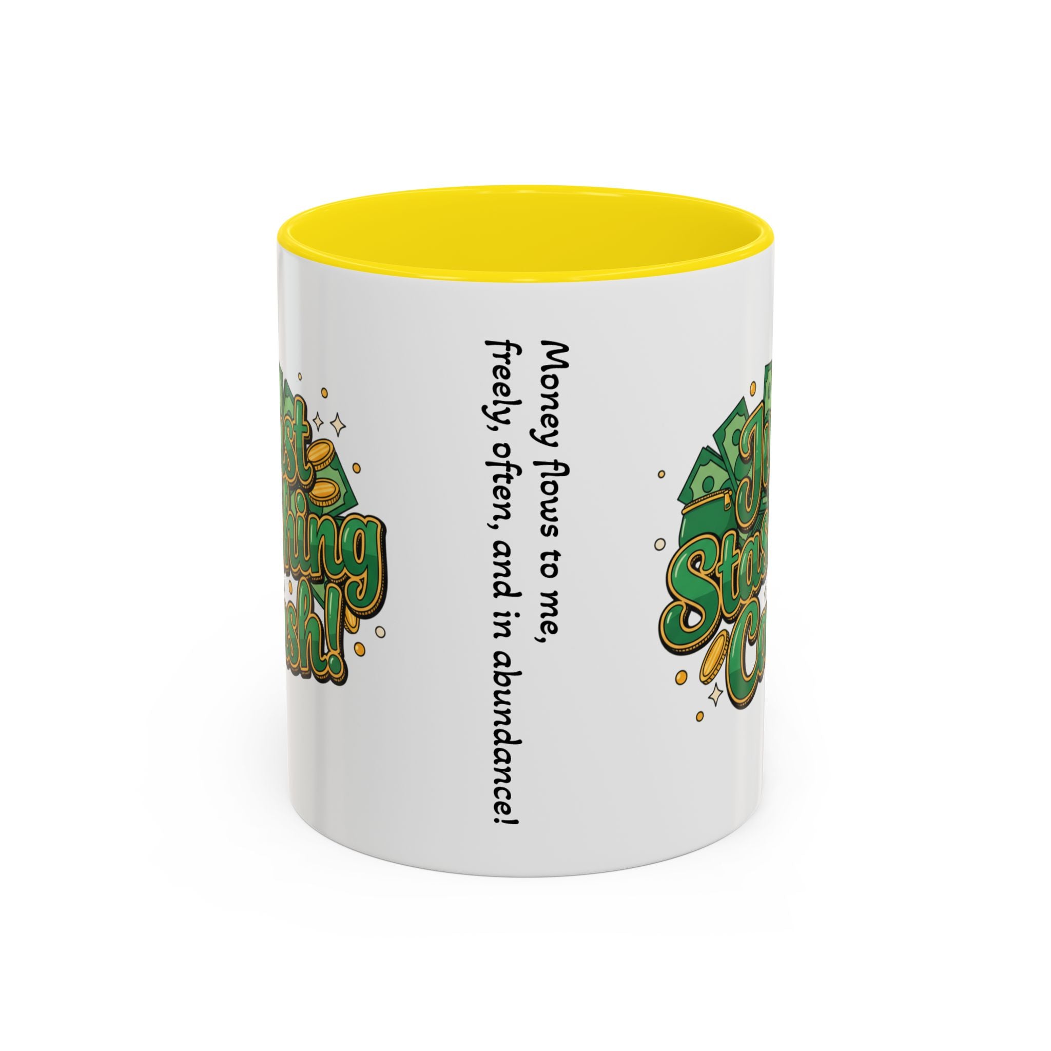 Just Stashing Cash Accent Coffee Mug — Inspirational Money Affirmation
