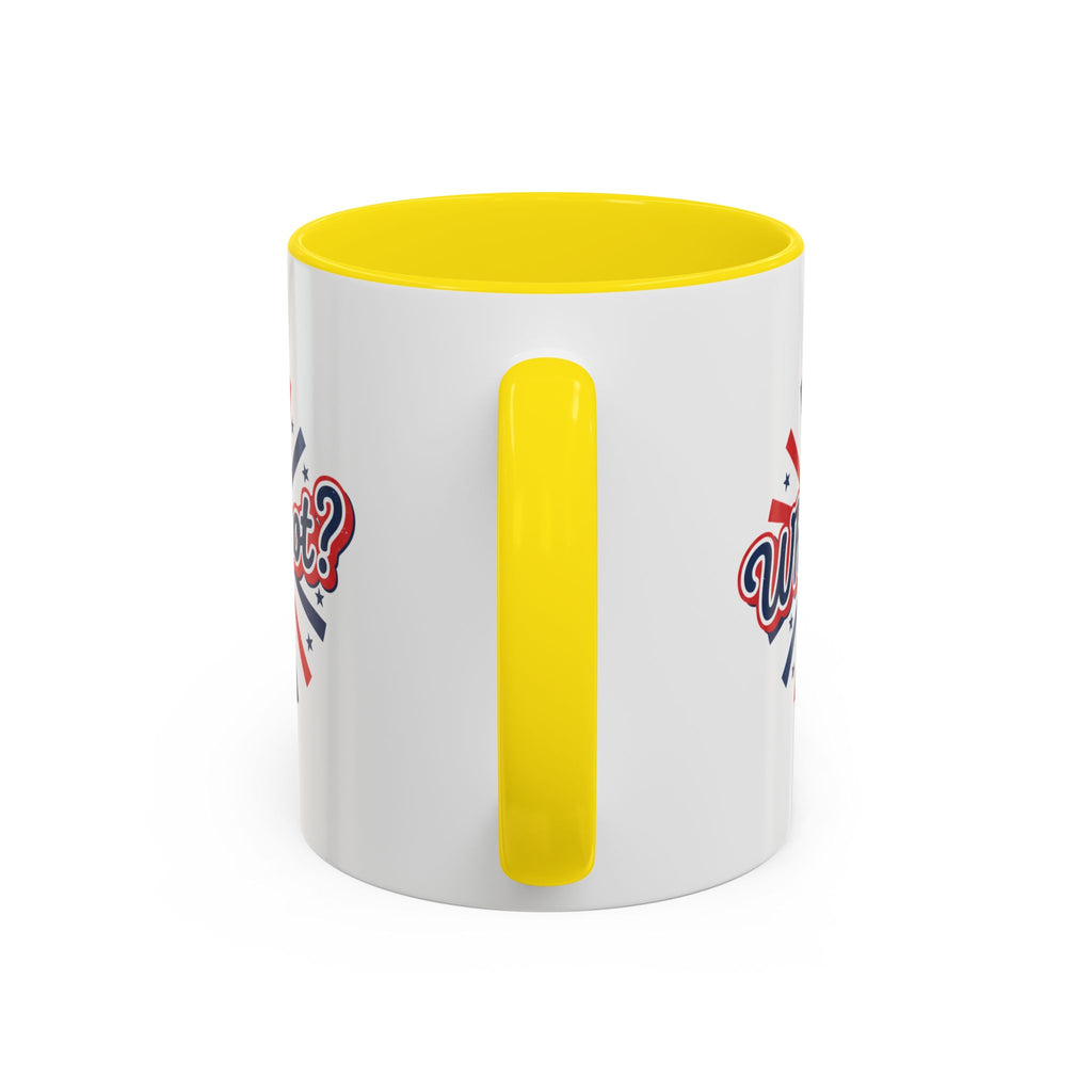 Why Not? Accent Coffee Mug — Patriotic Retro 11/15oz Ceramic