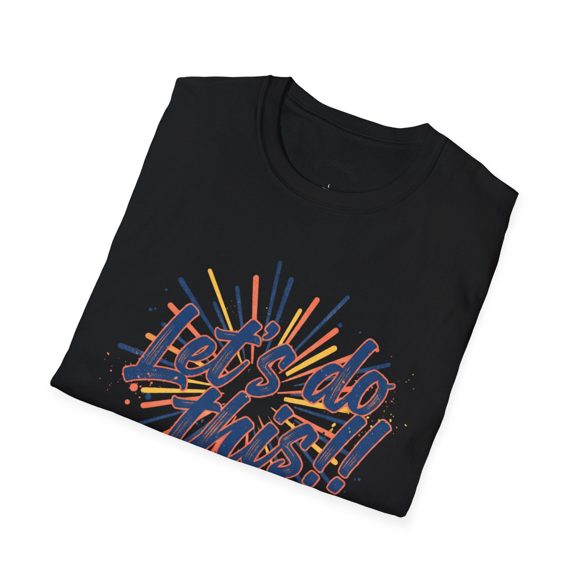 Let's Do This! Motivational T-Shirt — Inspirational Graphic Tee for Goal-Getters