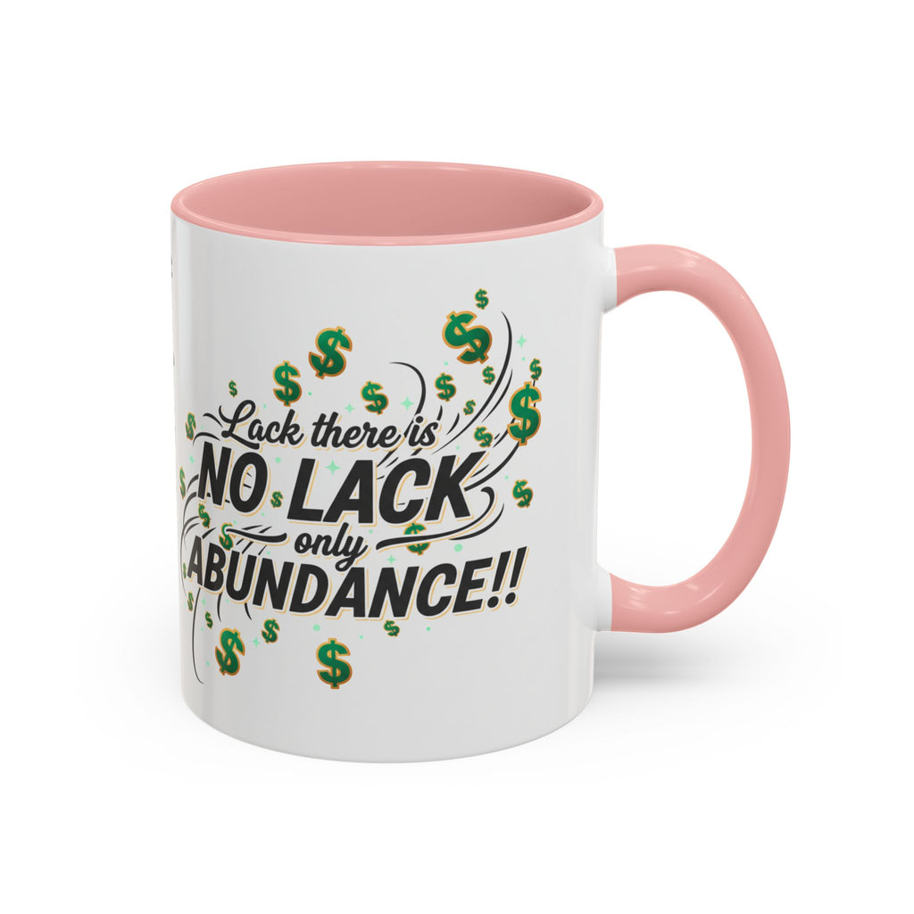 Abundance Coffee Mug — "No Lack, Only Abundance" Inspirational Accent Mug