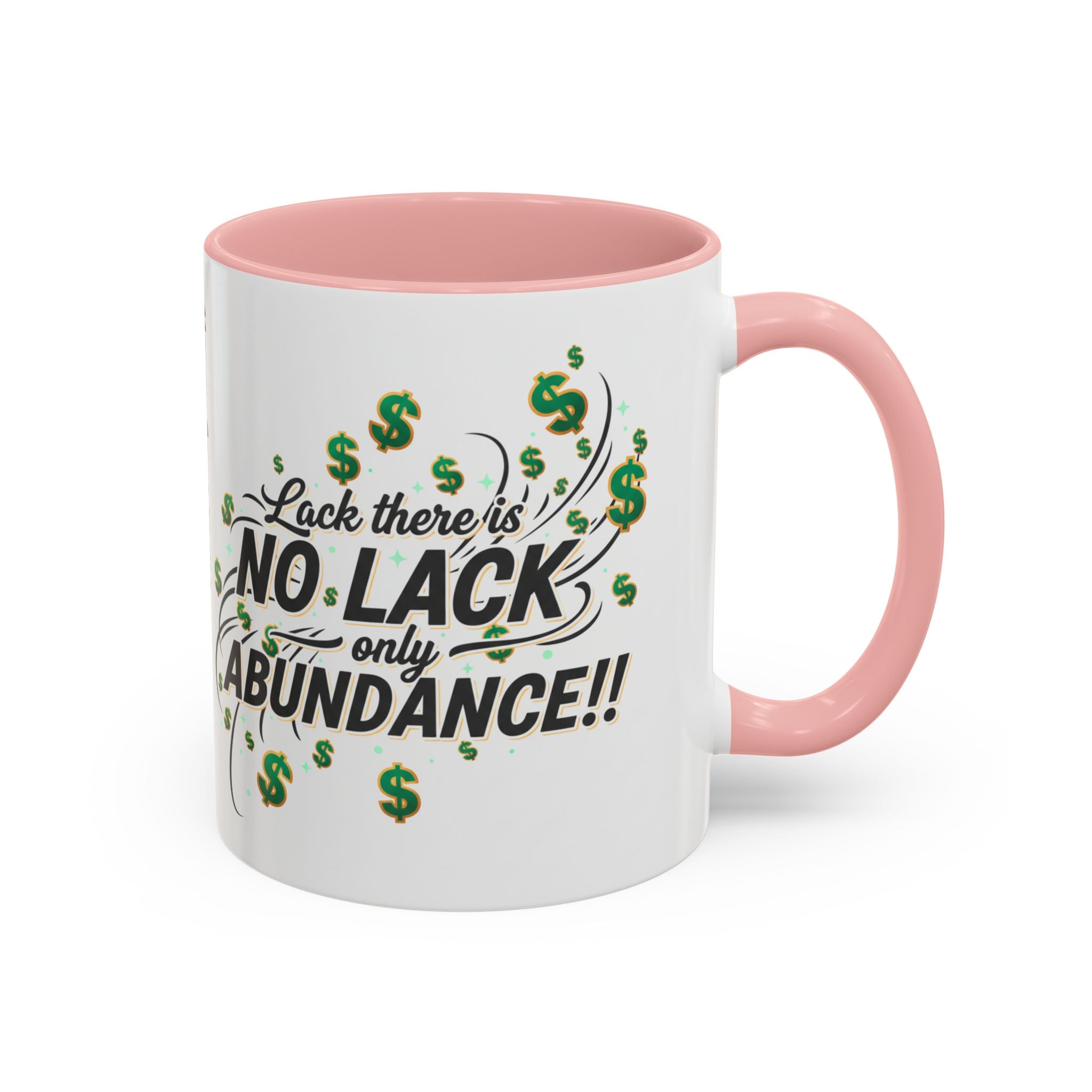 Abundance Coffee Mug — "No Lack, Only Abundance" Inspirational Accent Mug