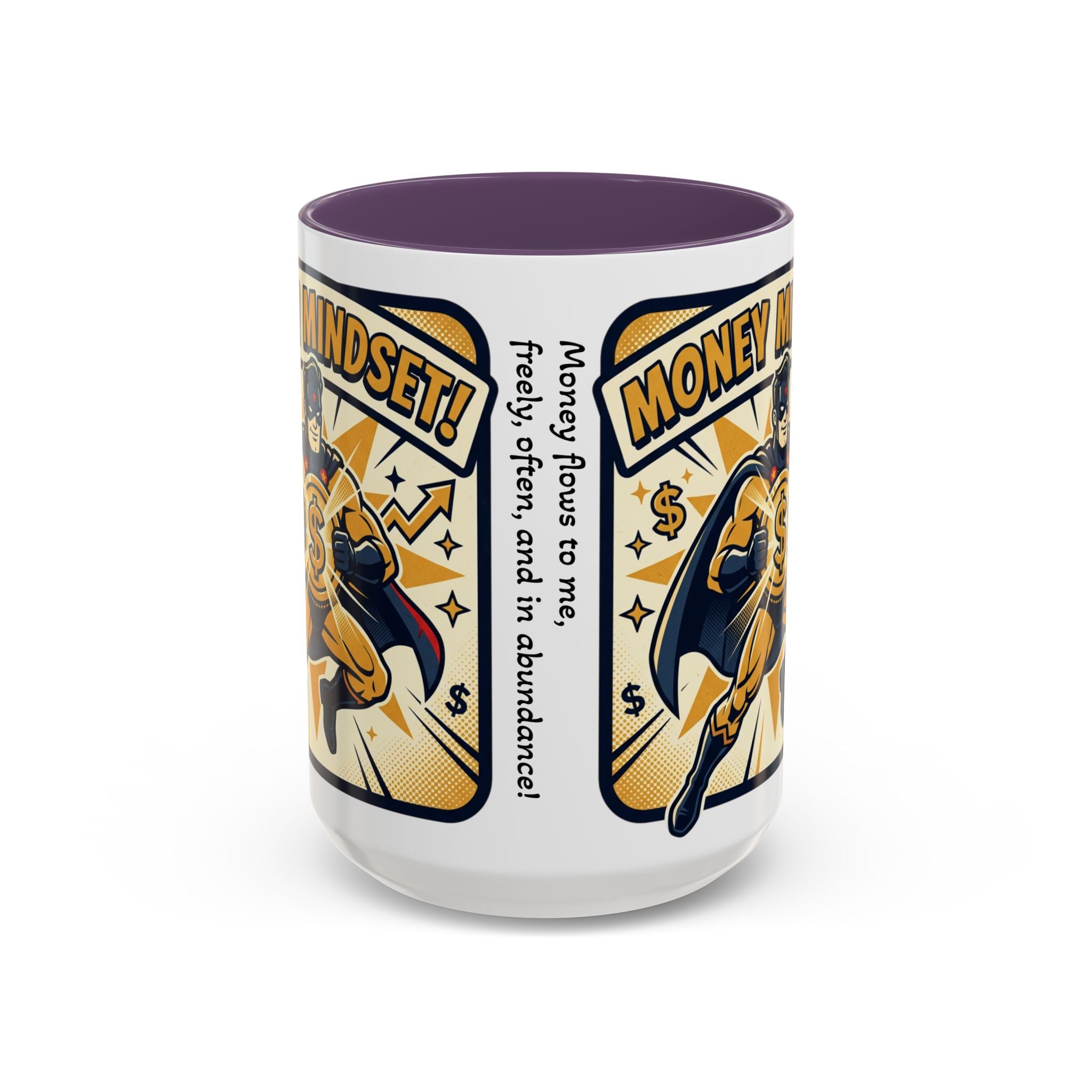 Money Mindset Coffee Mug — Motivational Superhero Design (11/15 oz)