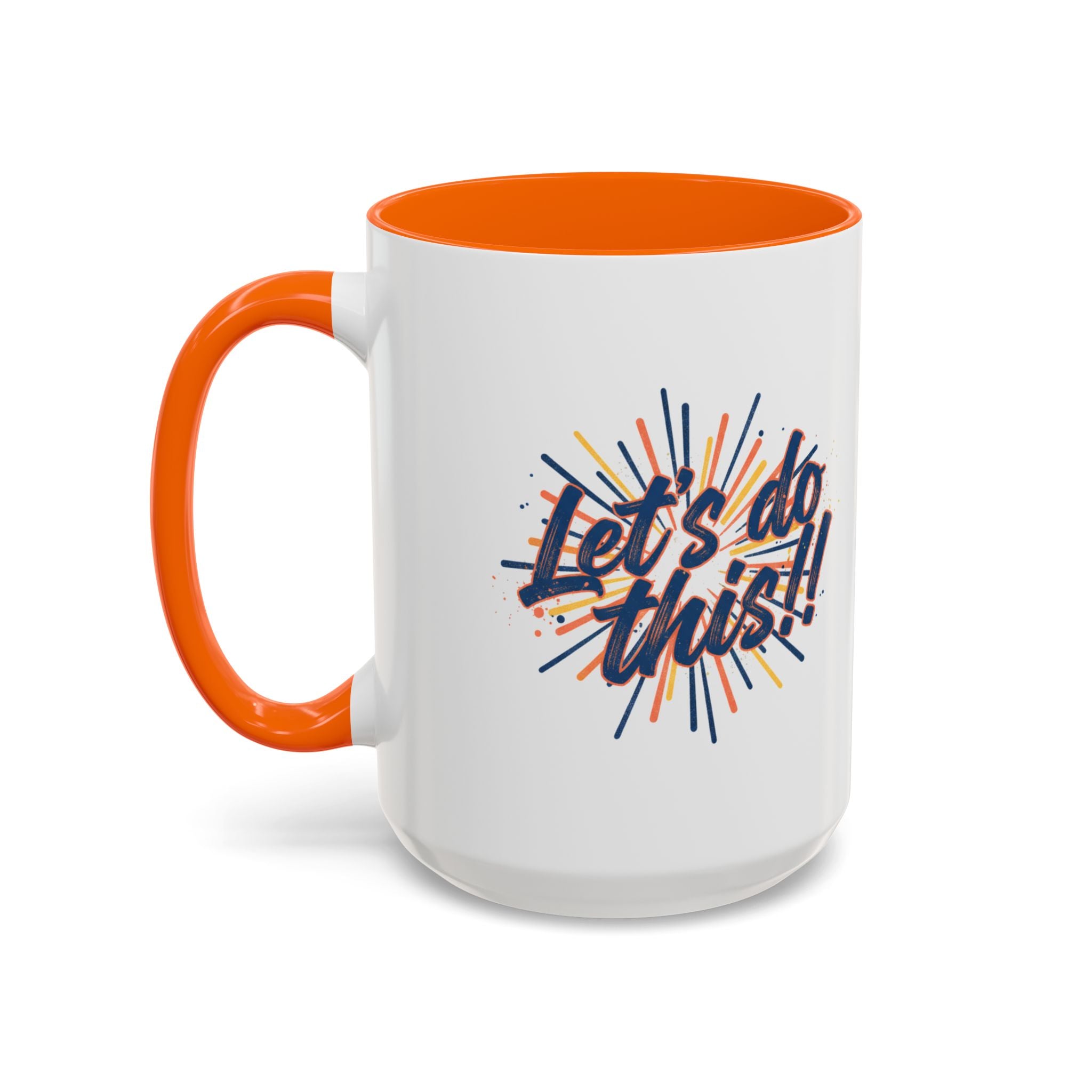 Let's Do This!! Accent Coffee Mug — Motivational 11/15oz Ceramic Mug