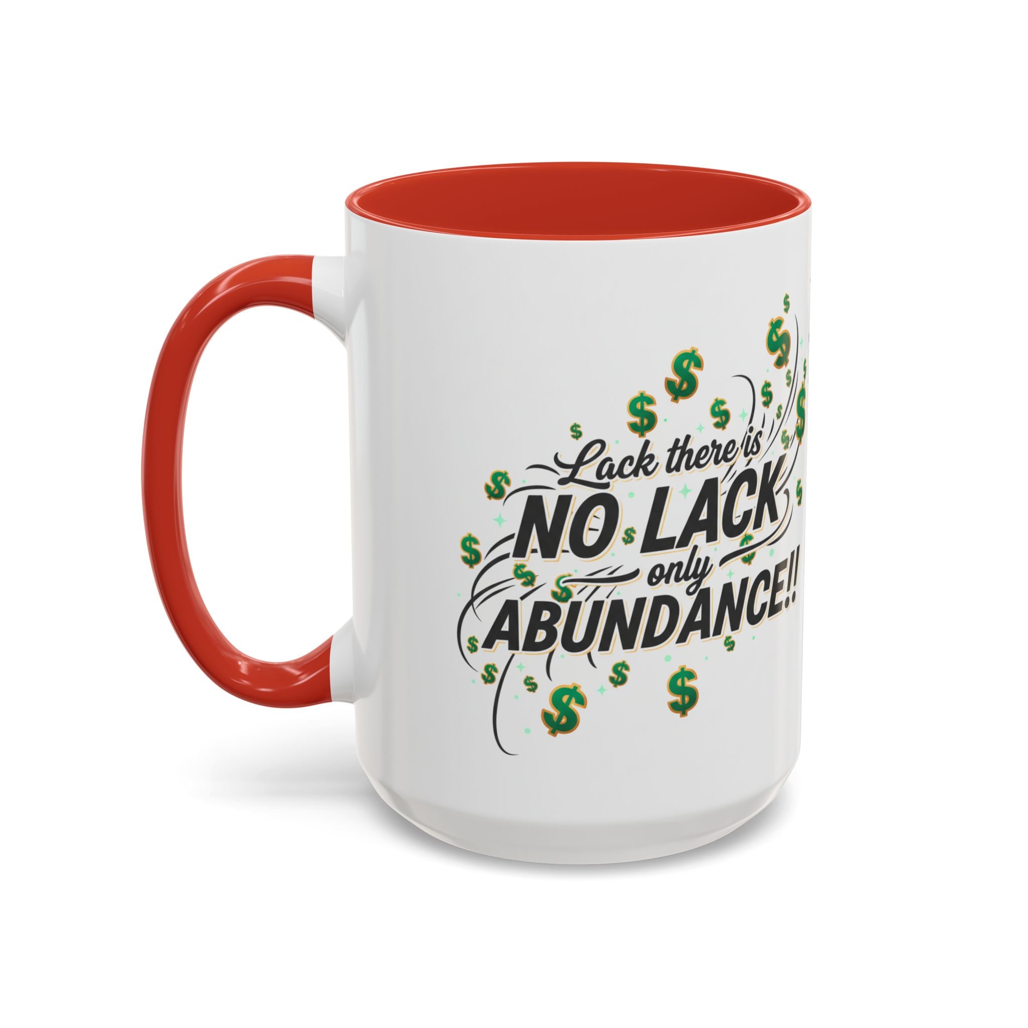 Abundance Coffee Mug — "No Lack, Only Abundance" Inspirational Accent Mug