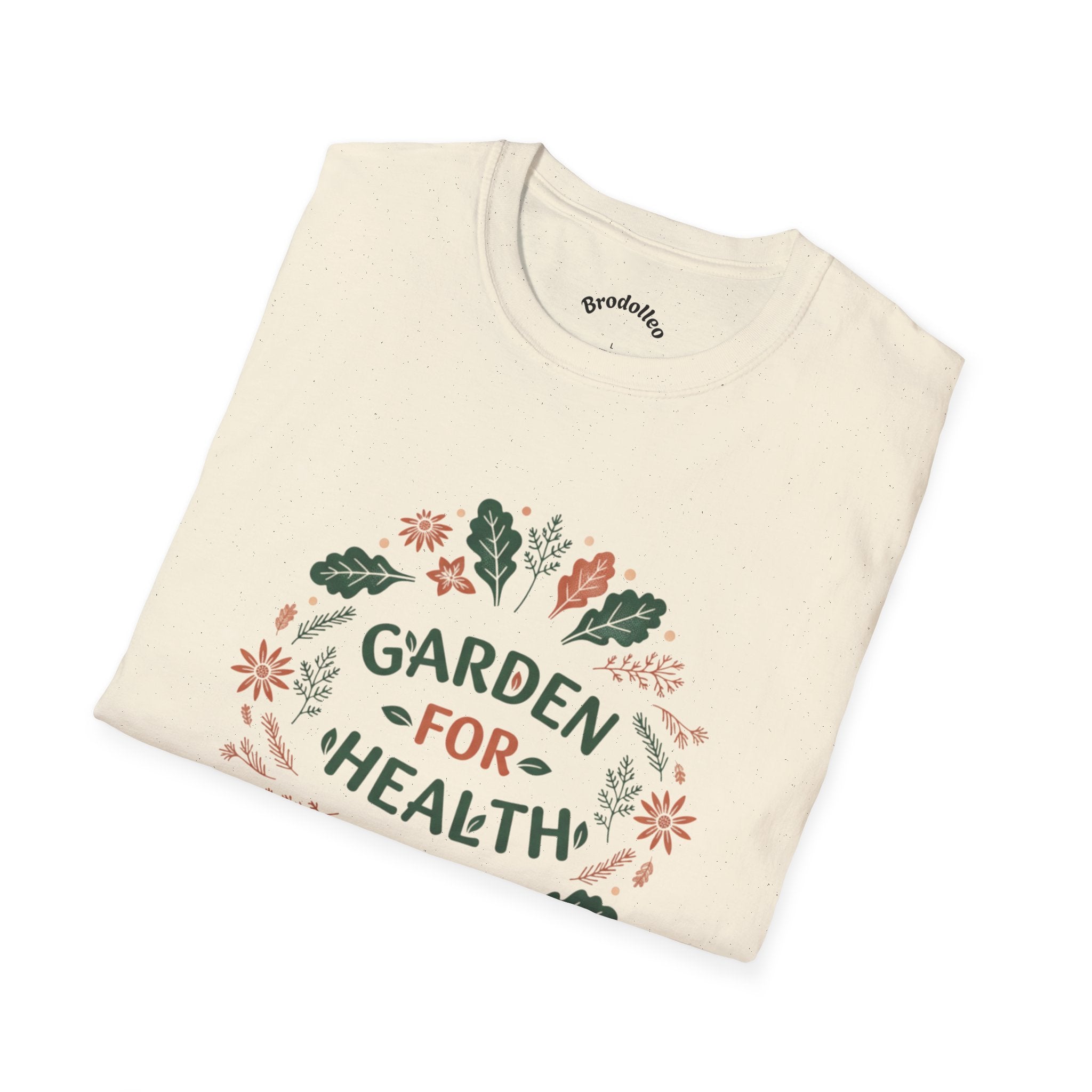 Garden for Health T-Shirt — Floral Wellness Tee for Gardeners & Plant Lovers