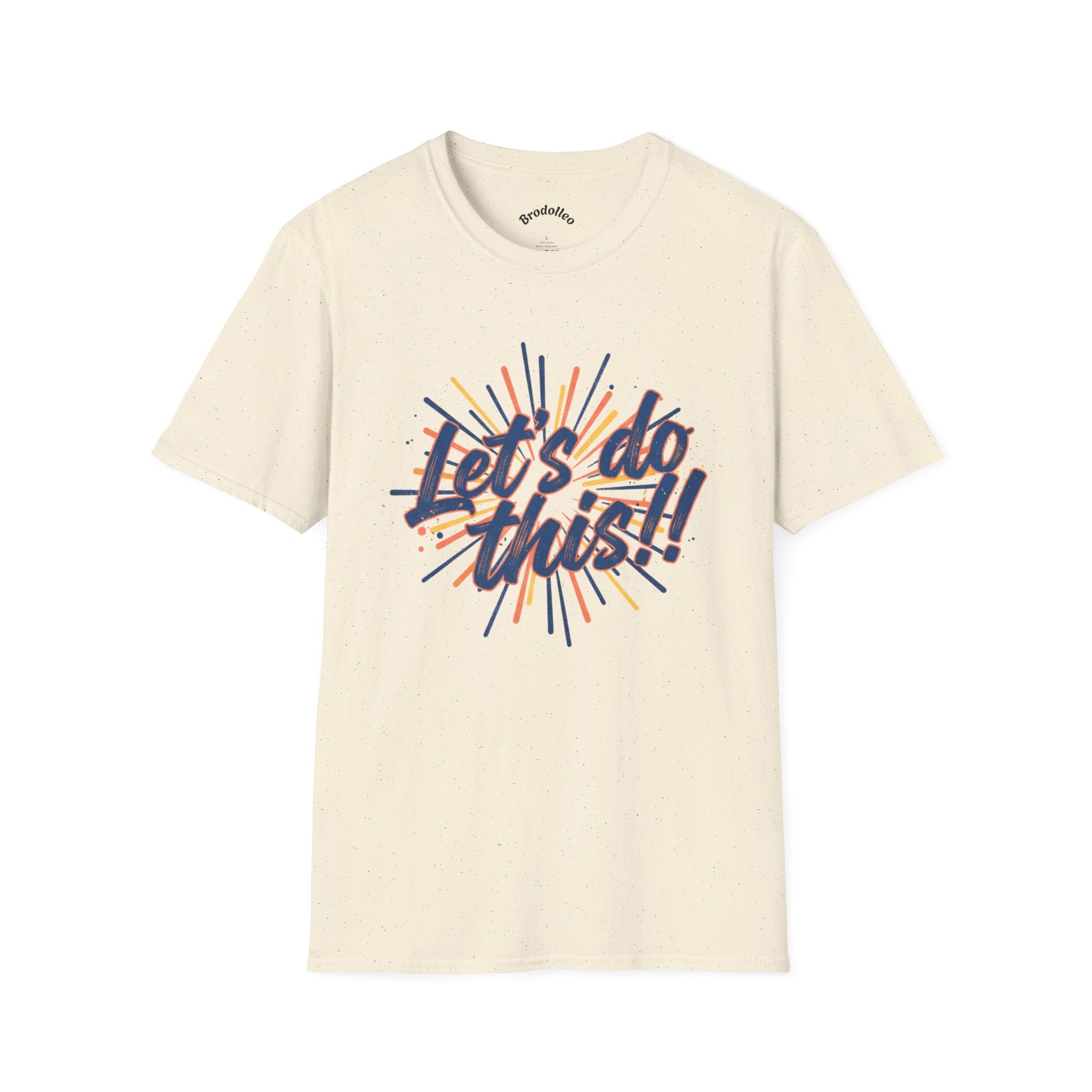 Let's Do This! Motivational T-Shirt — Inspirational Graphic Tee for Goal-Getters