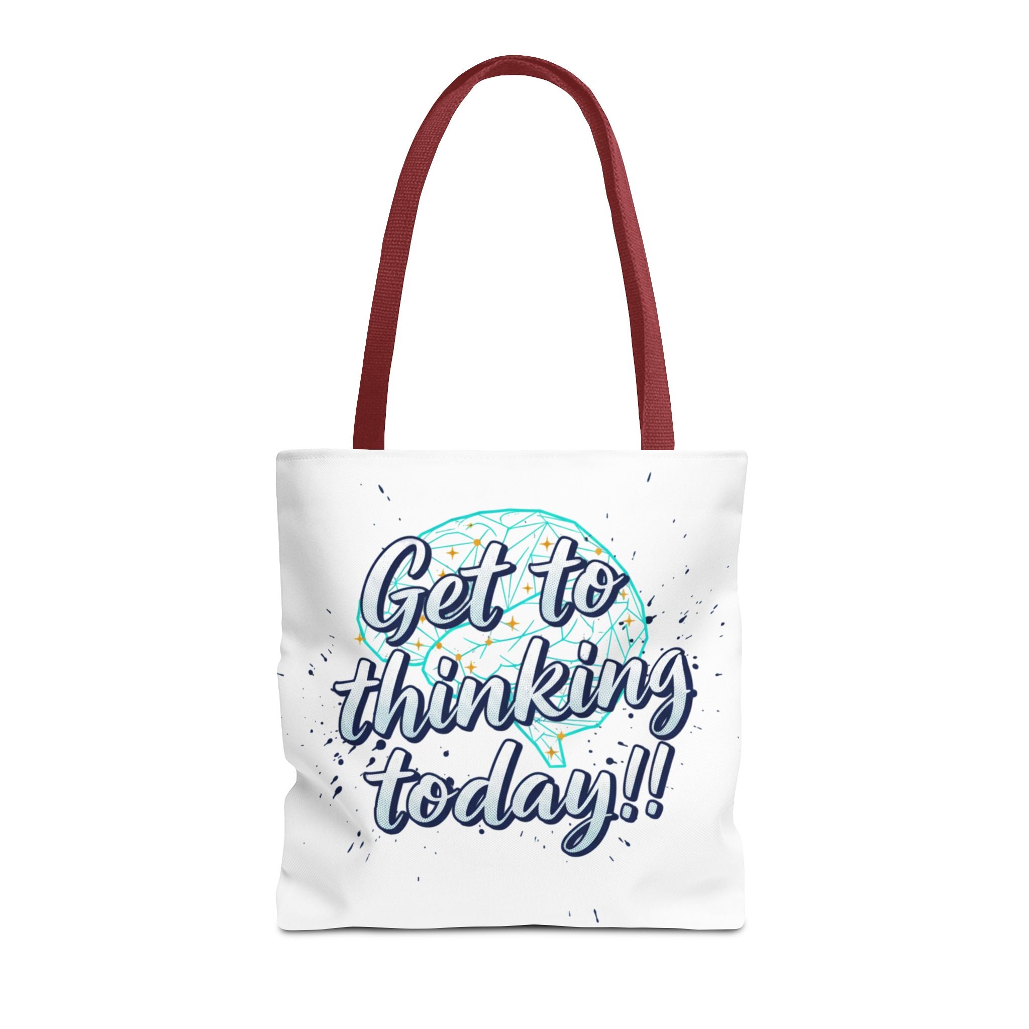 Get to Thinking Today!! Tote Bag — Motivational Canvas Tote for Students & Creatives