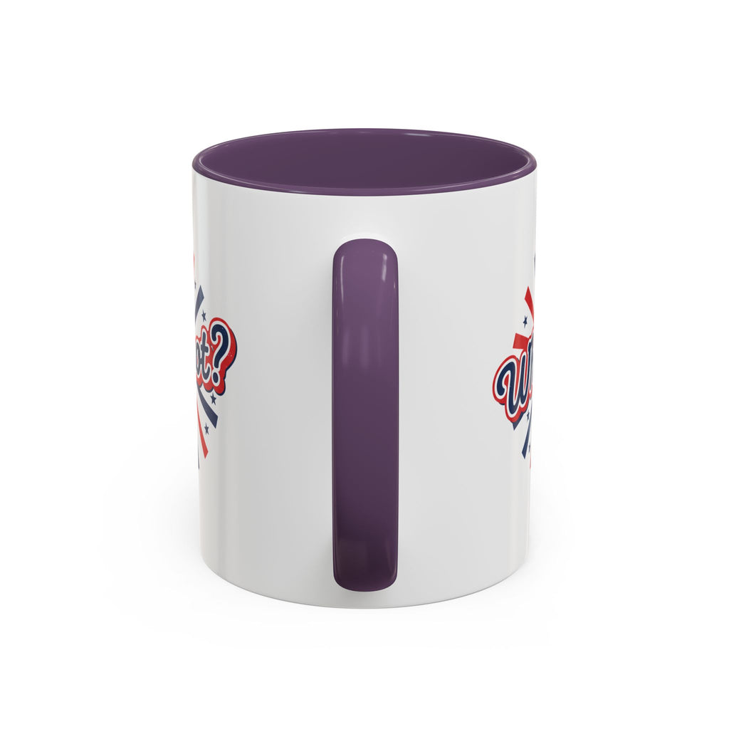 Why Not? Accent Coffee Mug — Patriotic Retro 11/15oz Ceramic