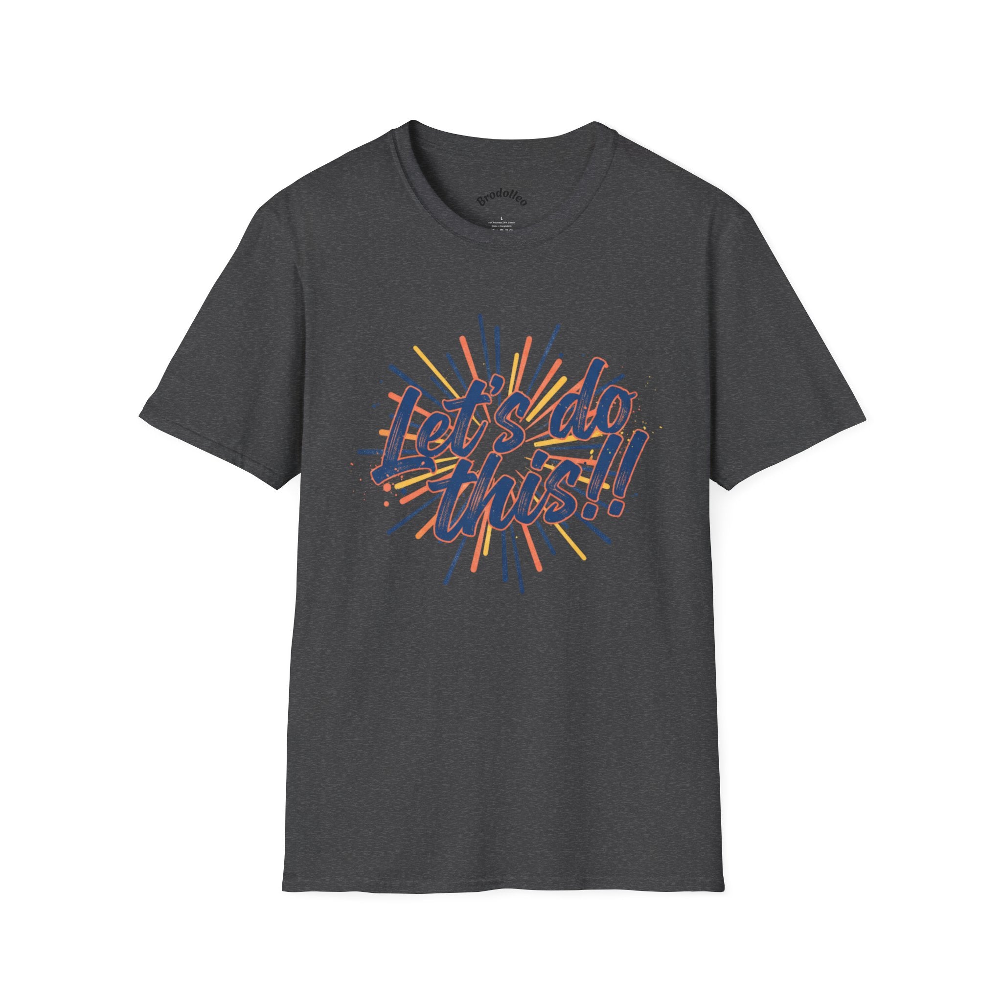 Let's Do This! Motivational T-Shirt — Inspirational Graphic Tee for Goal-Getters