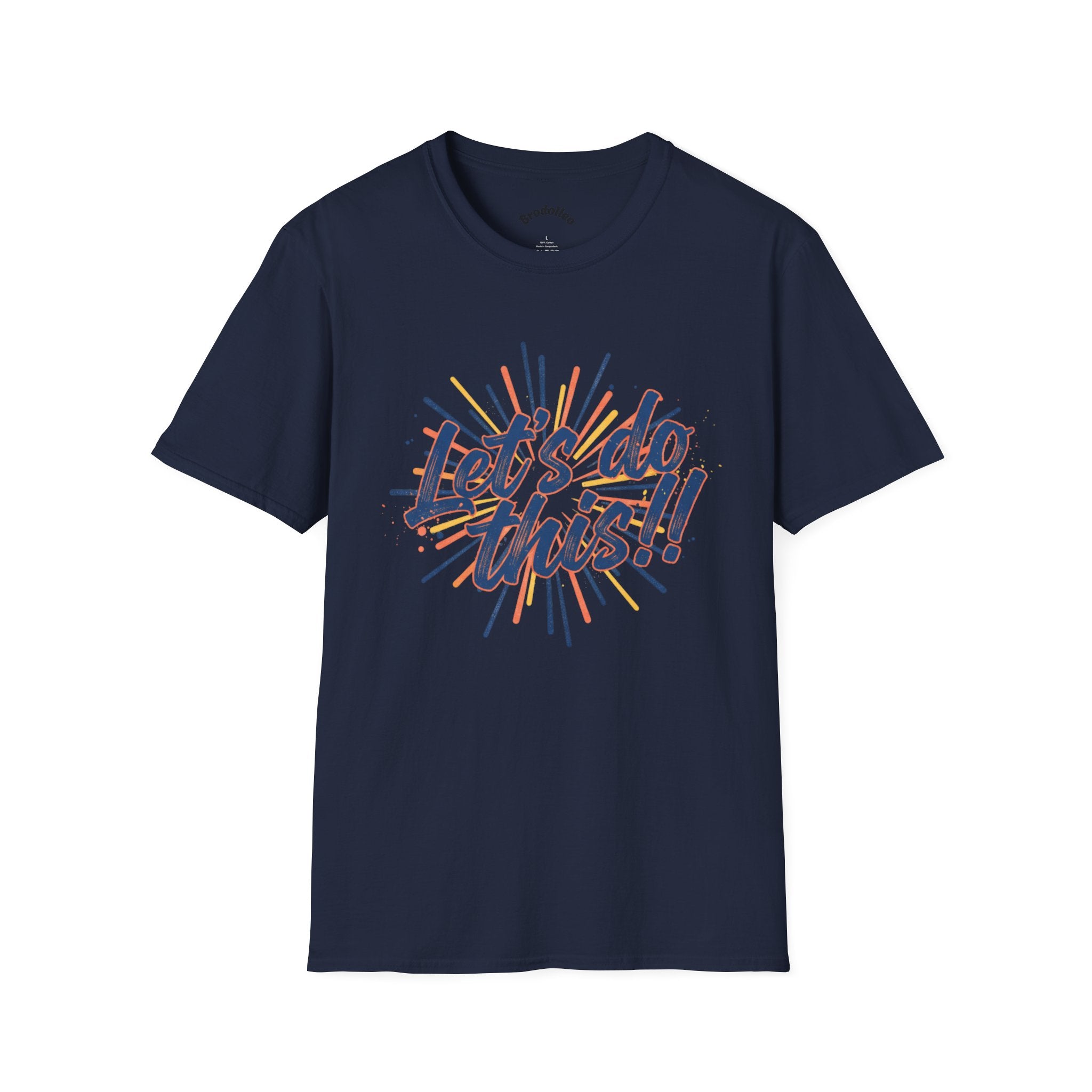Let's Do This! Motivational T-Shirt — Inspirational Graphic Tee for Goal-Getters