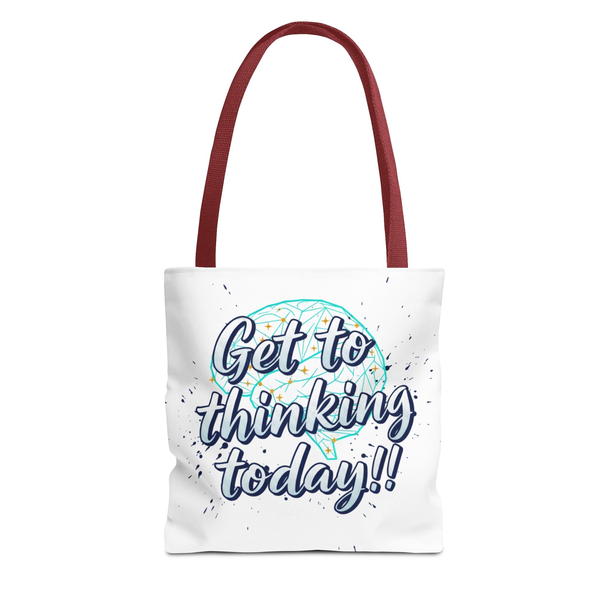 Get to Thinking Today!! Tote Bag — Motivational Canvas Tote for Students & Creatives