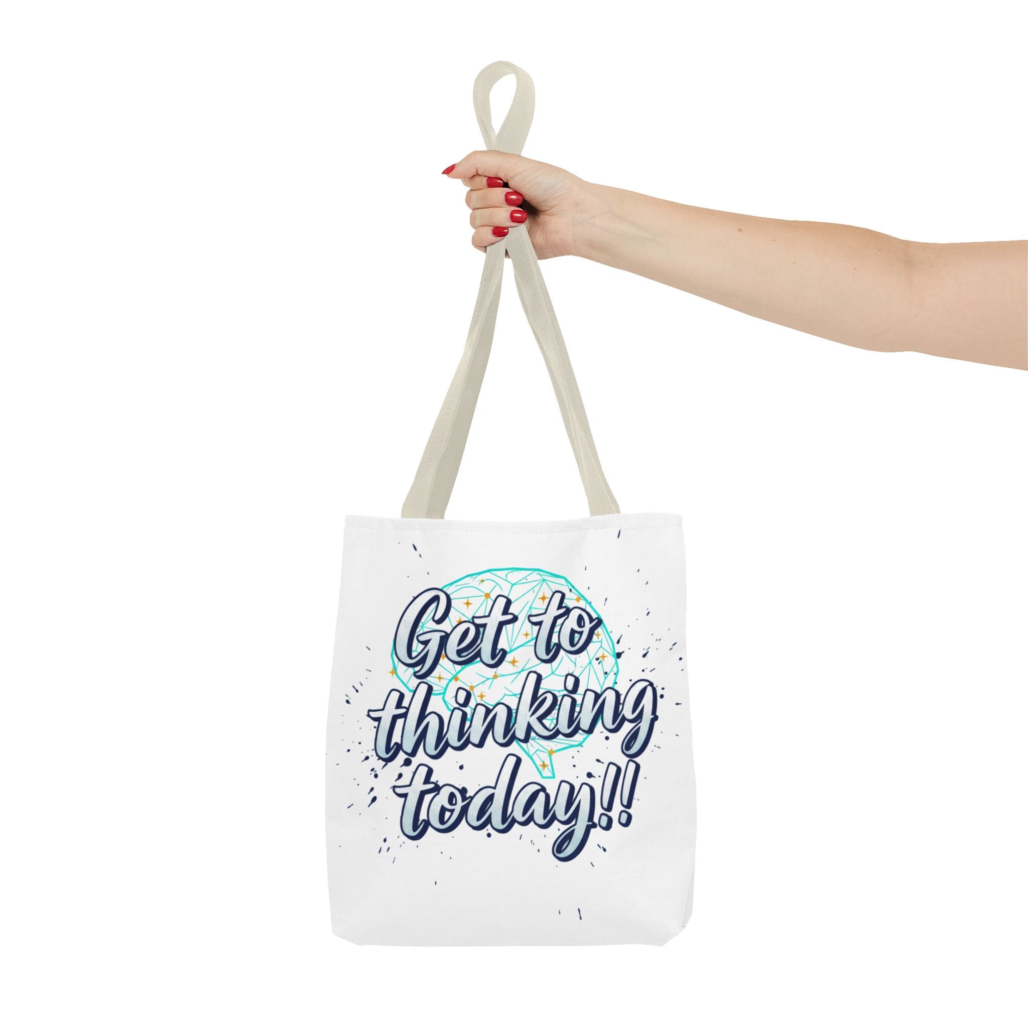 Get to Thinking Today!! Tote Bag — Motivational Canvas Tote for Students & Creatives