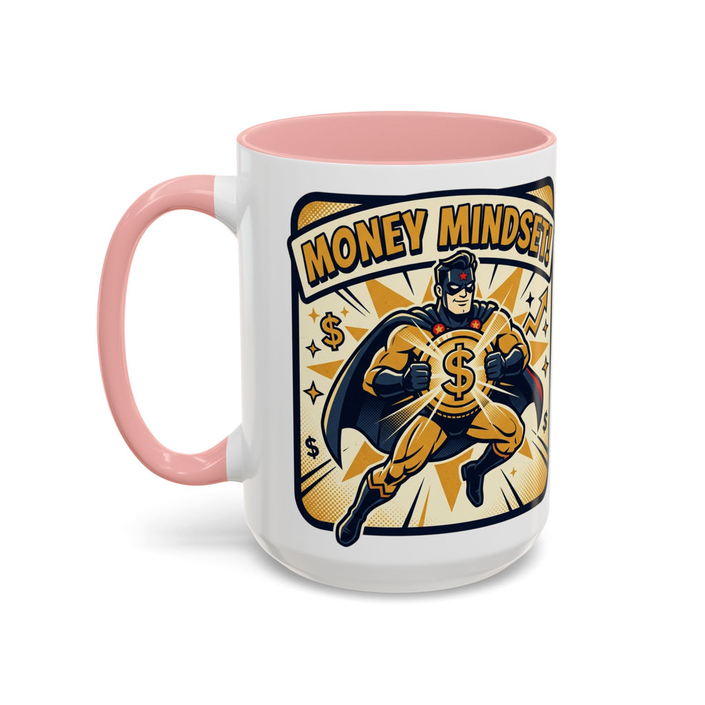 Money Mindset Coffee Mug — Motivational Superhero Design (11/15 oz)