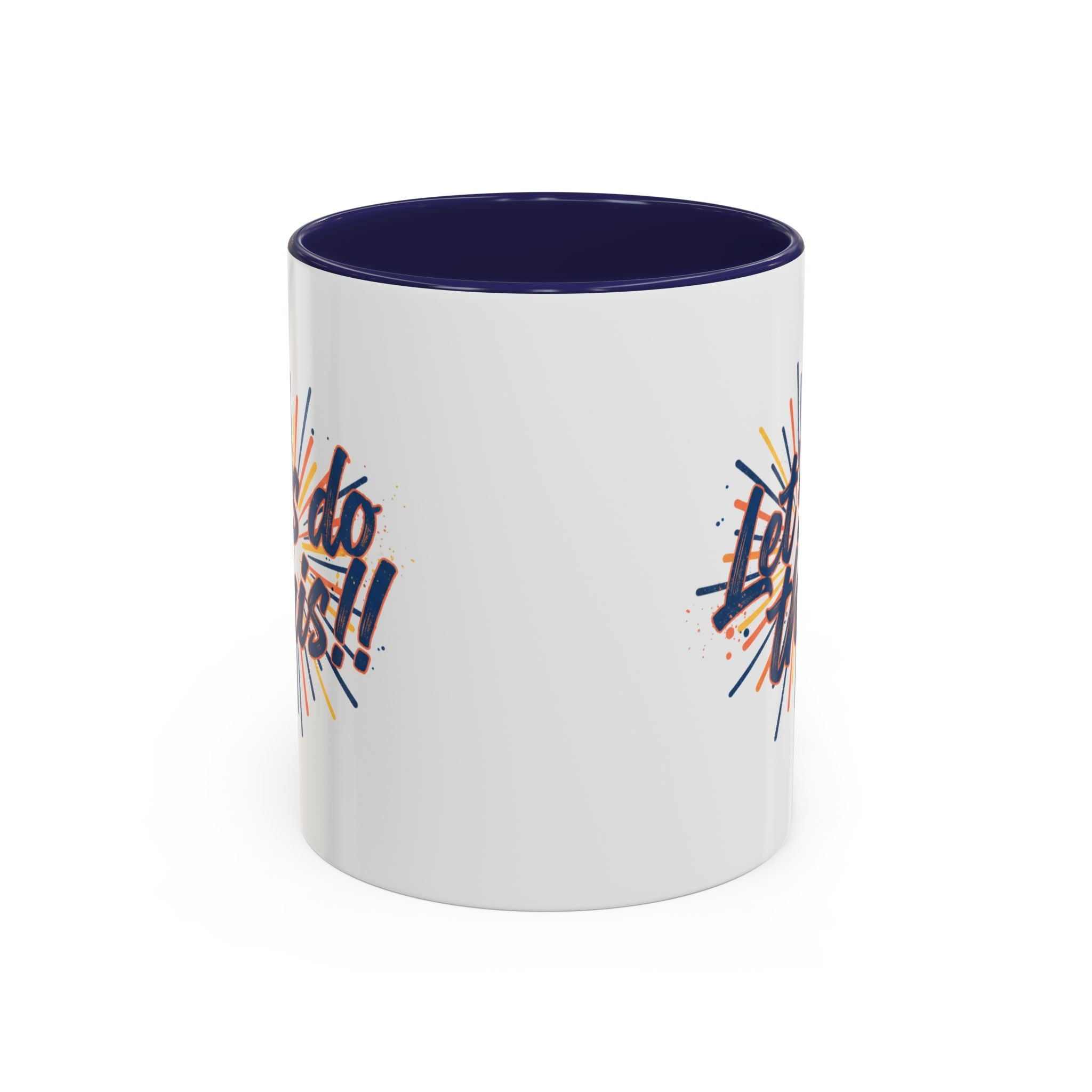 Let's Do This!! Accent Coffee Mug — Motivational 11/15oz Ceramic Mug