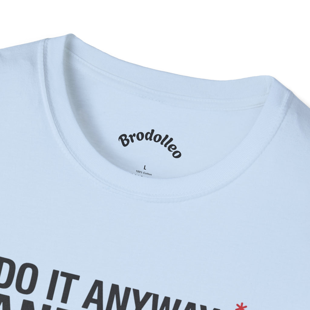 Motivational Tee – "Do It Anyways and Push Through" Inspirational Fitness Shirt