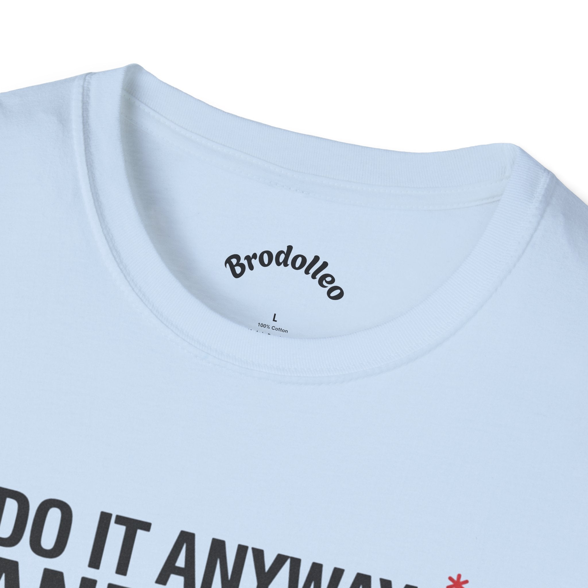 Motivational Tee – "Do It Anyways and Push Through" Inspirational Fitness Shirt