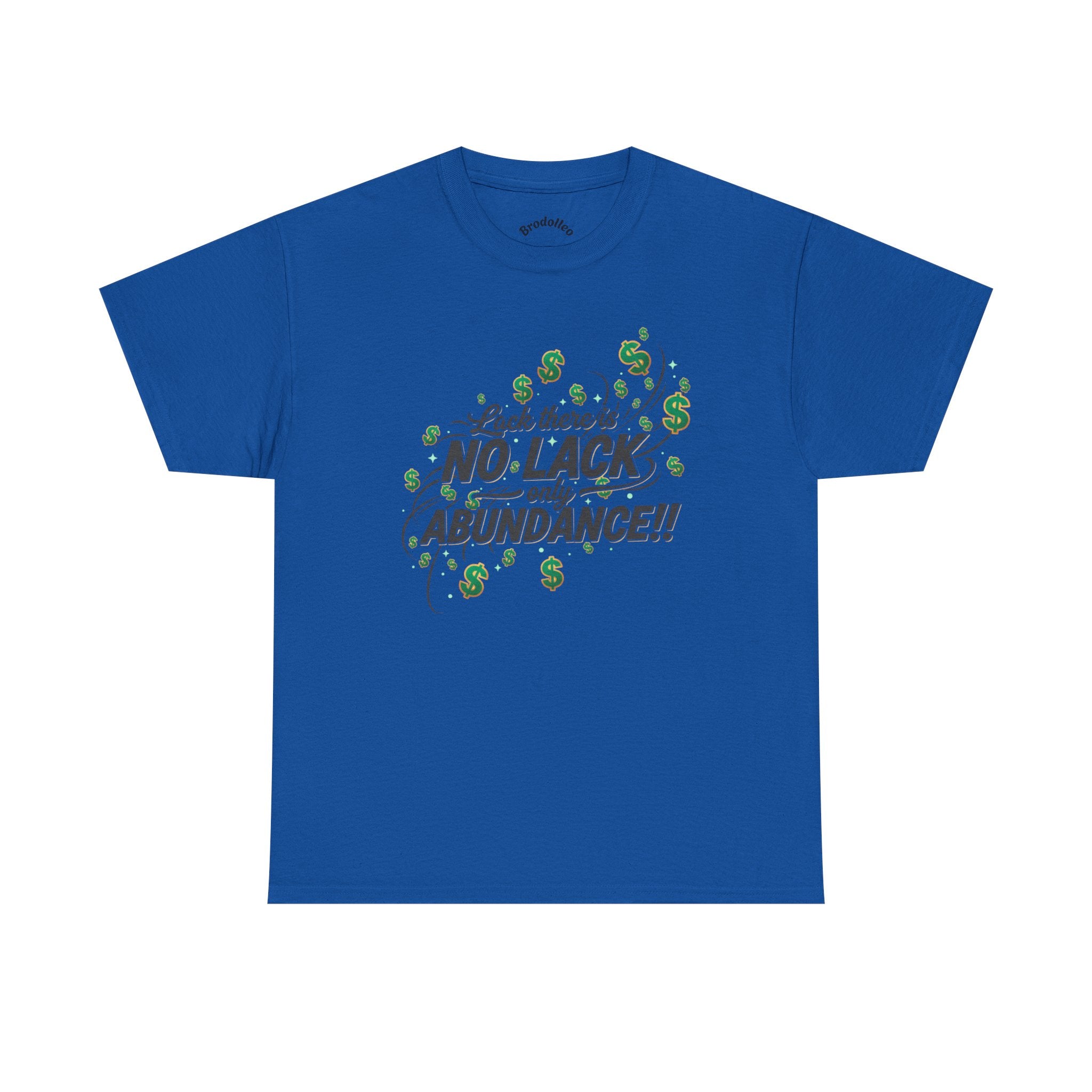 No Lack Only Abundance T-Shirt — Positive Money Mindset Tee