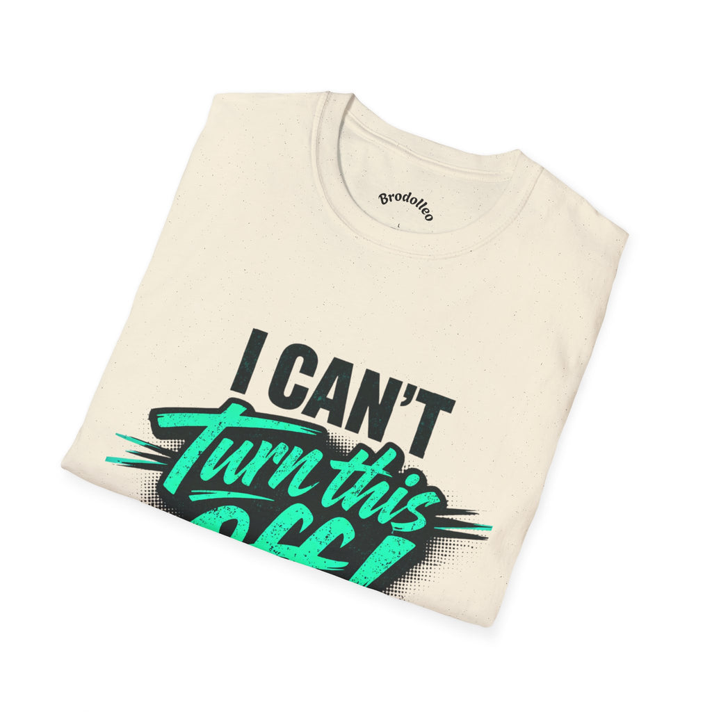 I Can't Turn This Off! Graphic T-Shirt — Funny Retro Script Tee