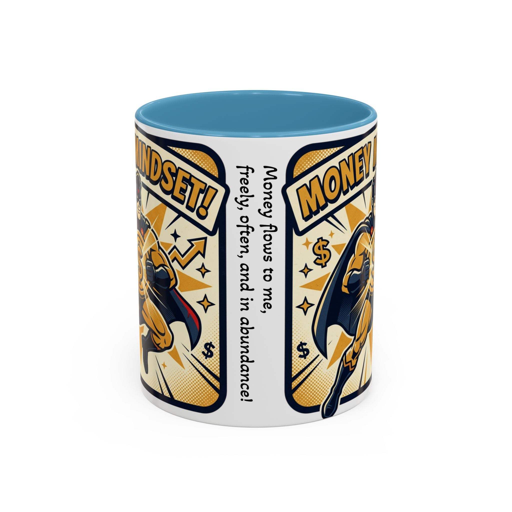 Money Mindset Coffee Mug — Motivational Superhero Design (11/15 oz)
