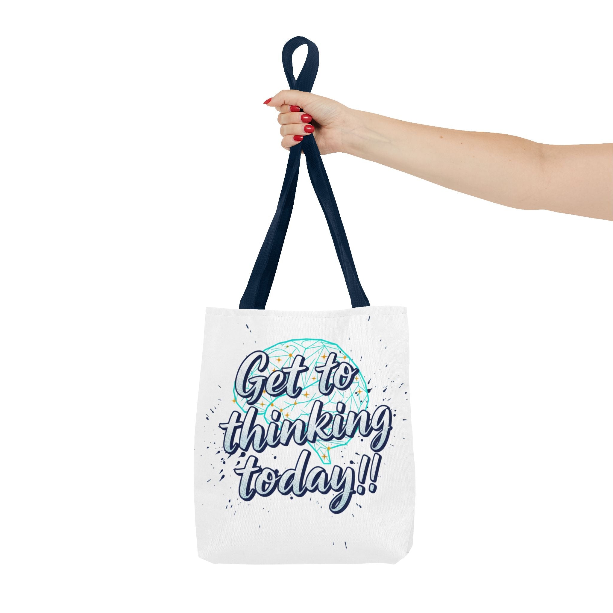 Get to Thinking Today!! Tote Bag — Motivational Canvas Tote for Students & Creatives