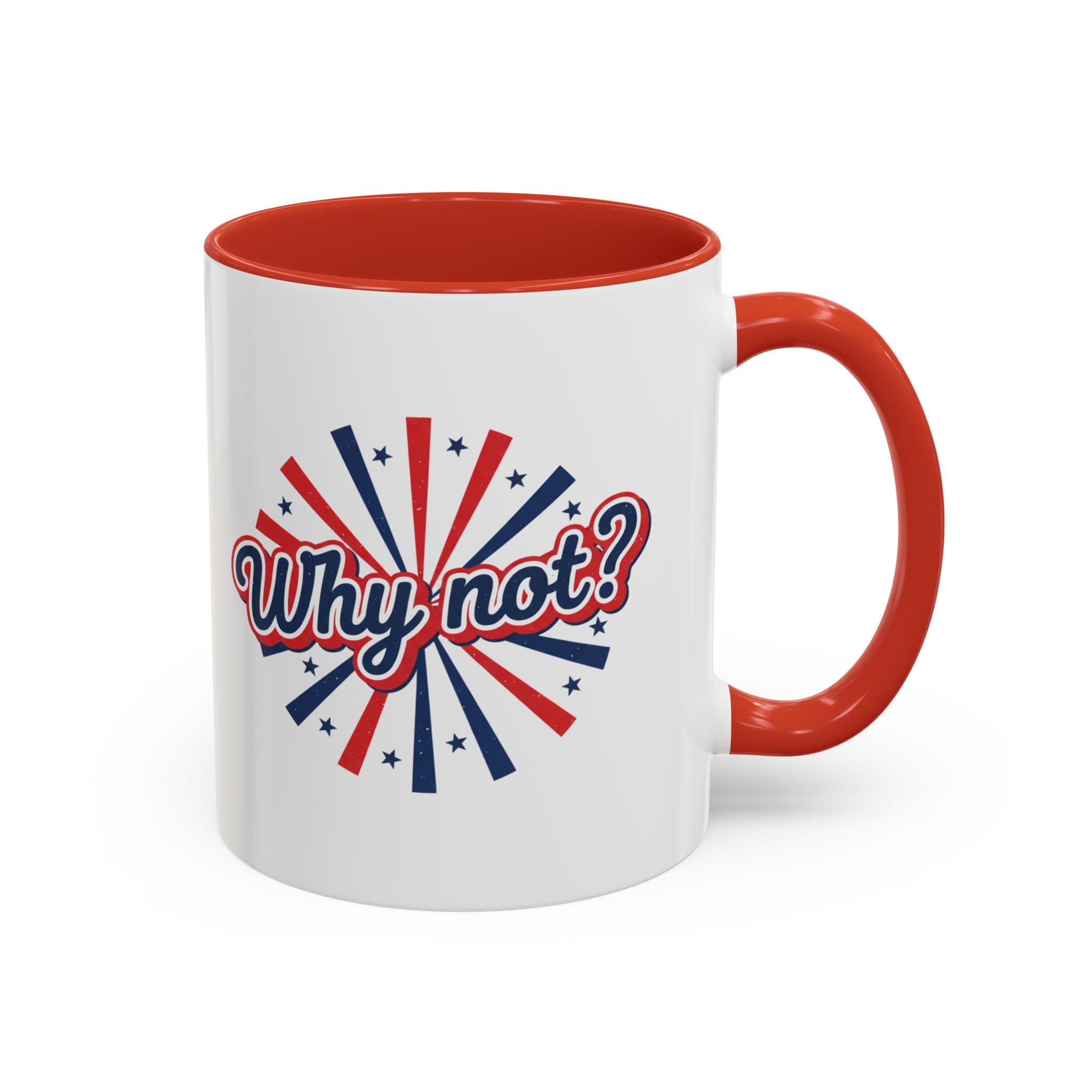 Why Not? Accent Coffee Mug — Patriotic Retro 11/15oz Ceramic