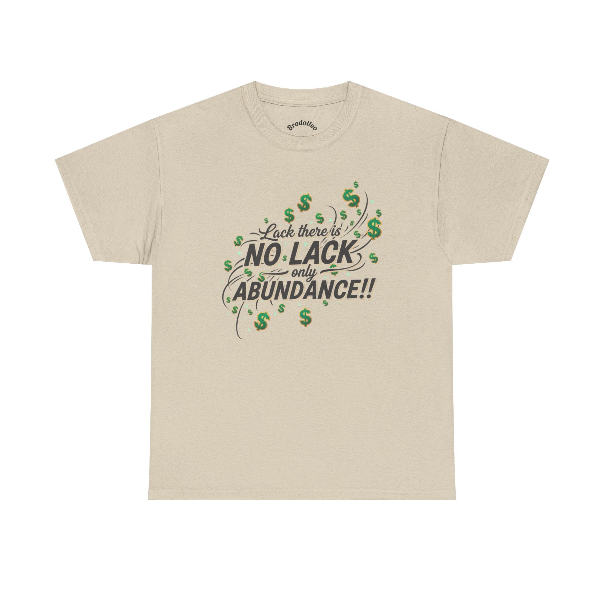 No Lack Only Abundance T-Shirt — Positive Money Mindset Tee