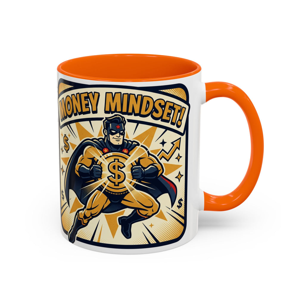 Money Mindset Coffee Mug — Motivational Superhero Design (11/15 oz)