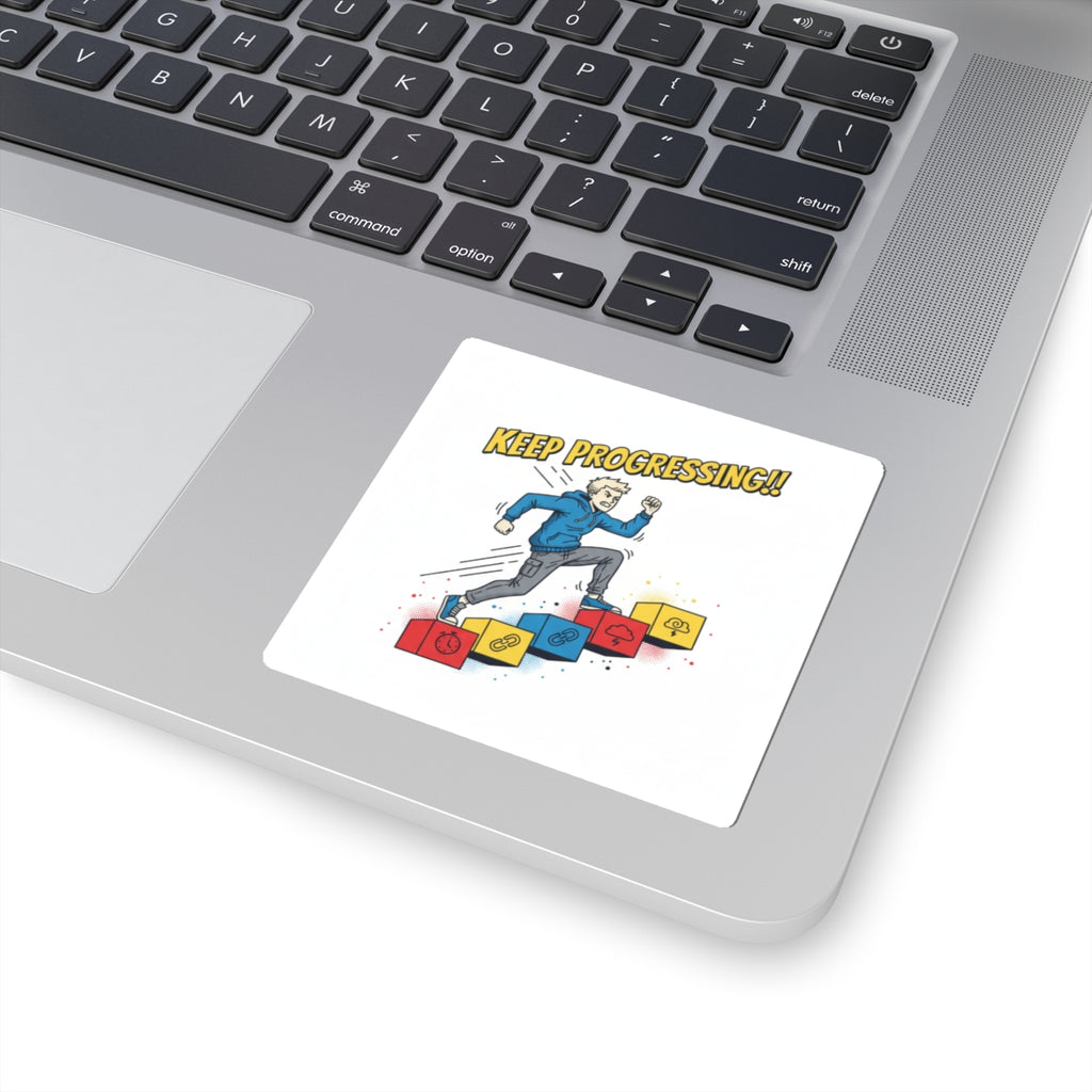 Keep Progressing Sticker — Motivational Laptop Kiss-Cut Sticker
