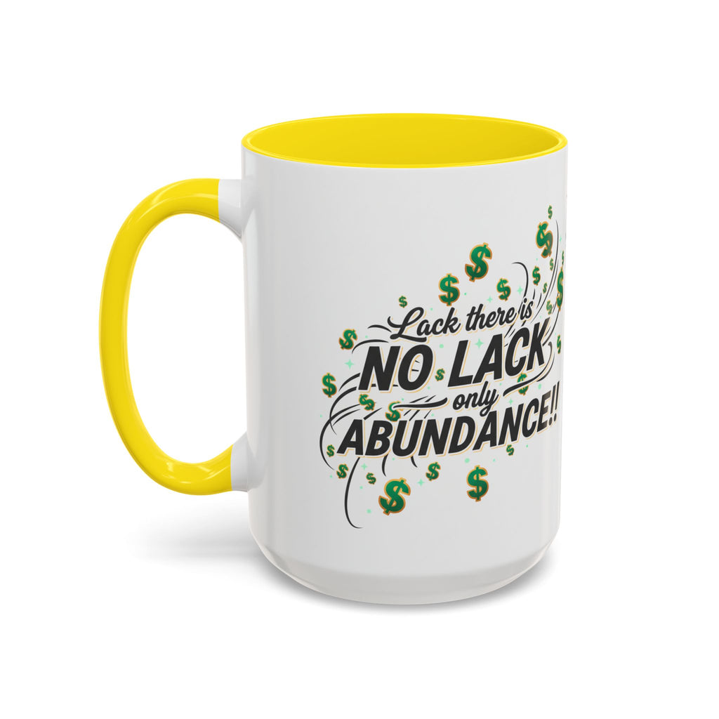 Abundance Coffee Mug — "No Lack, Only Abundance" Inspirational Accent Mug
