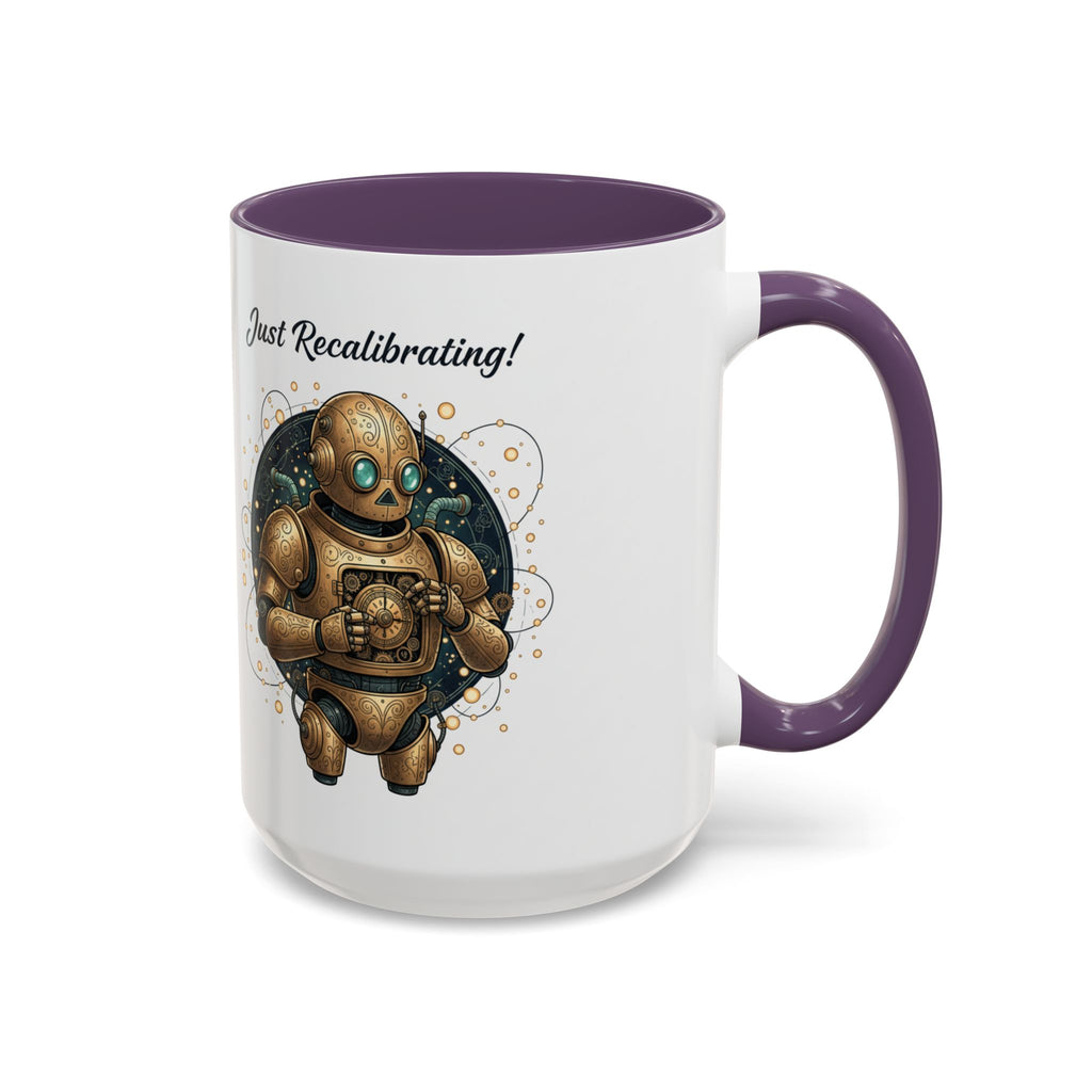 Just Recalibrating Robot Coffee Mug – Cute Steampunk Robot Accent Mug (11/15oz)
