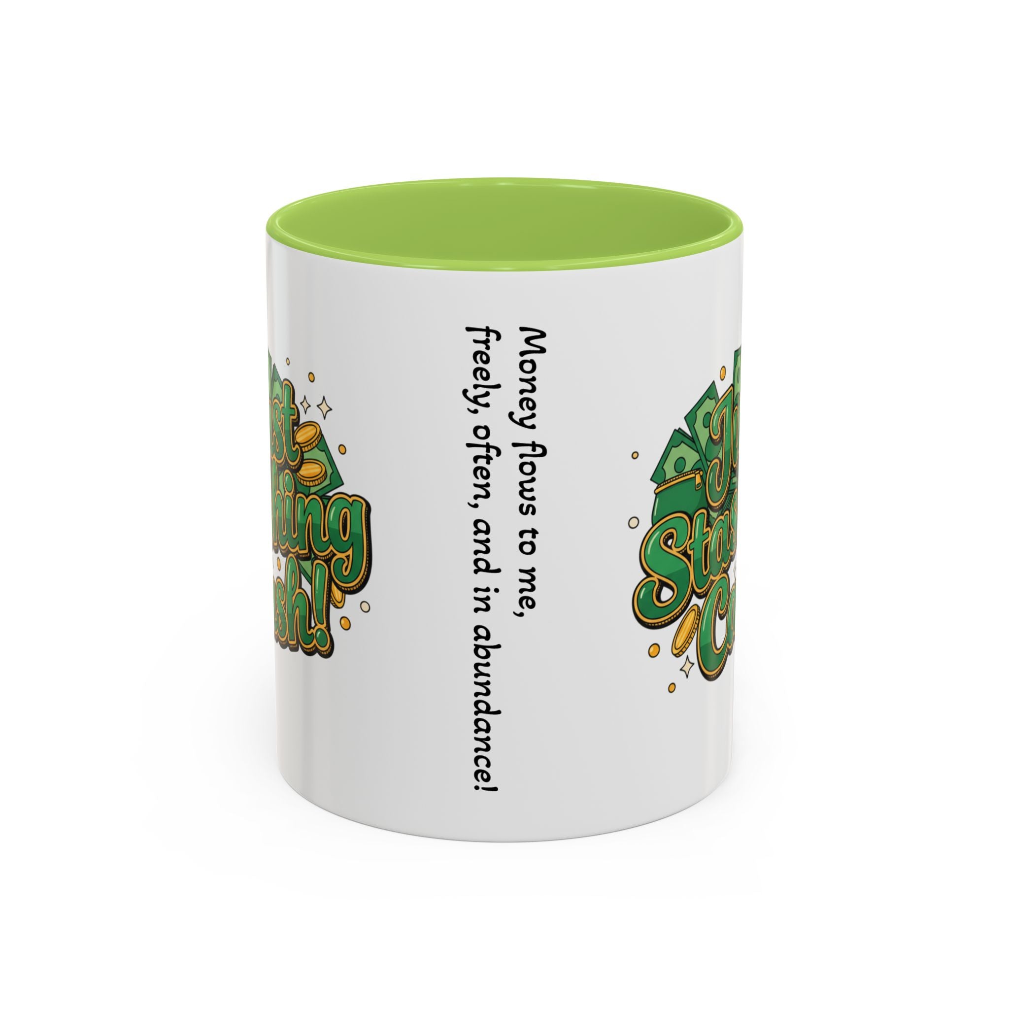 Just Stashing Cash Accent Coffee Mug — Inspirational Money Affirmation