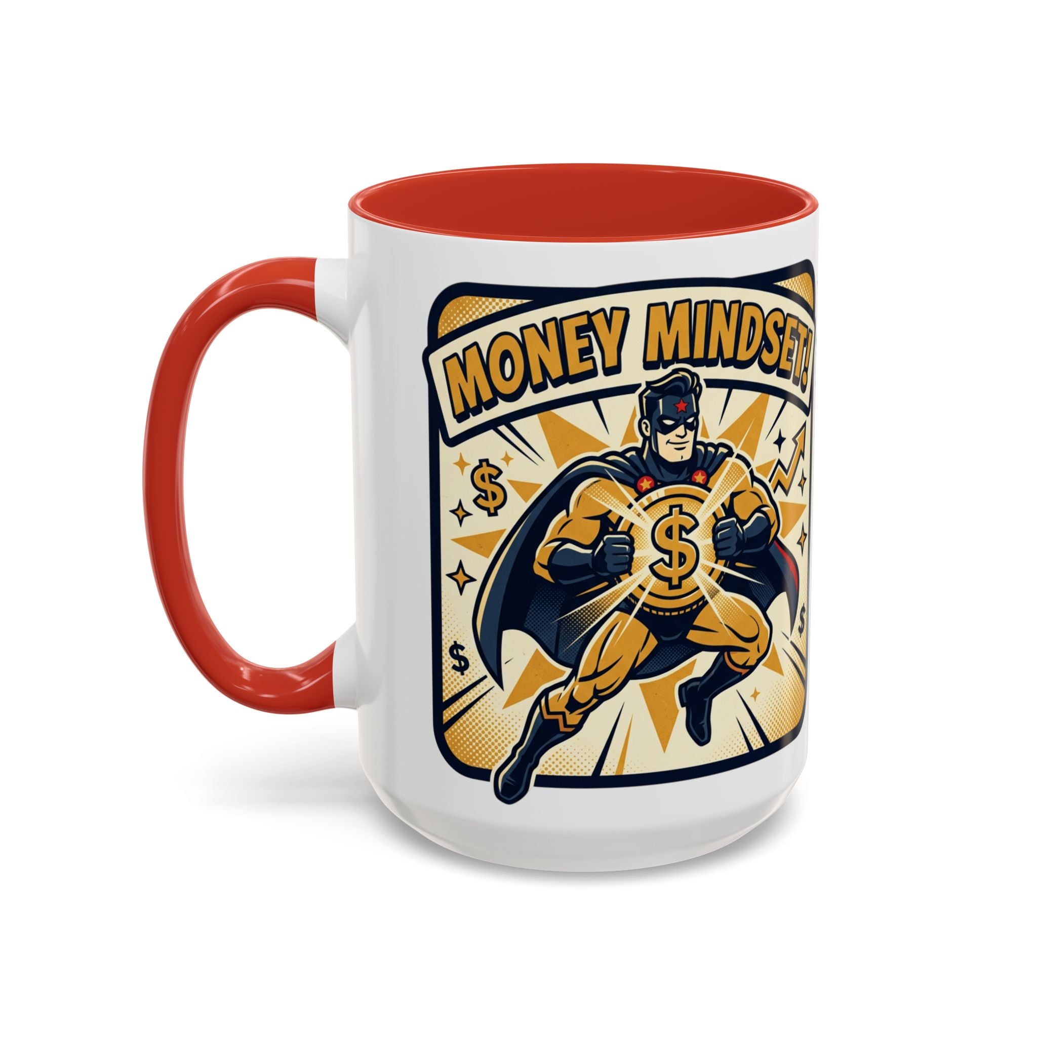 Money Mindset Coffee Mug — Motivational Superhero Design (11/15 oz)
