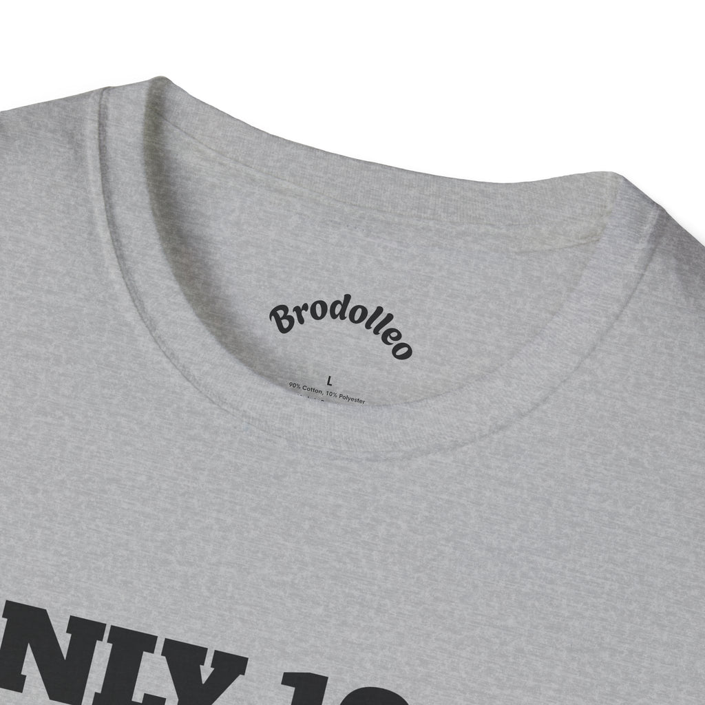 Motivational Tee - "Only 100% Do It Anyways!" Inspirational Graphic T-Shirt