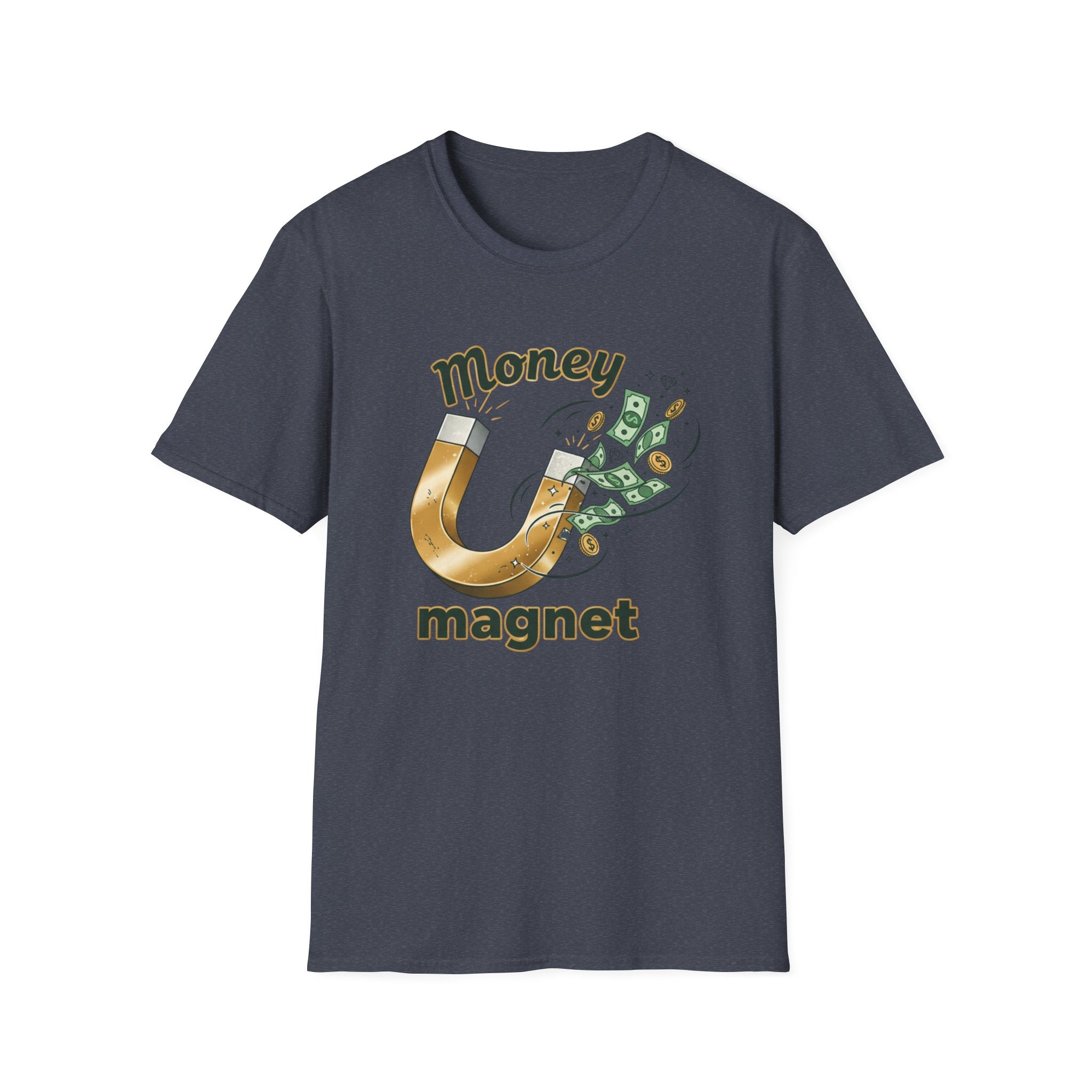 Money Magnet T-Shirt – Funny Cash Magnet Graphic Tee