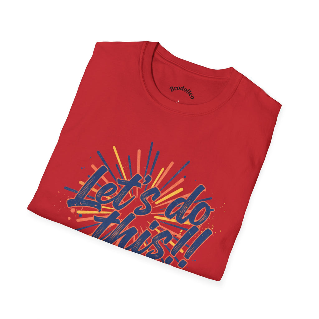 Let's Do This! Motivational T-Shirt — Inspirational Graphic Tee for Goal-Getters