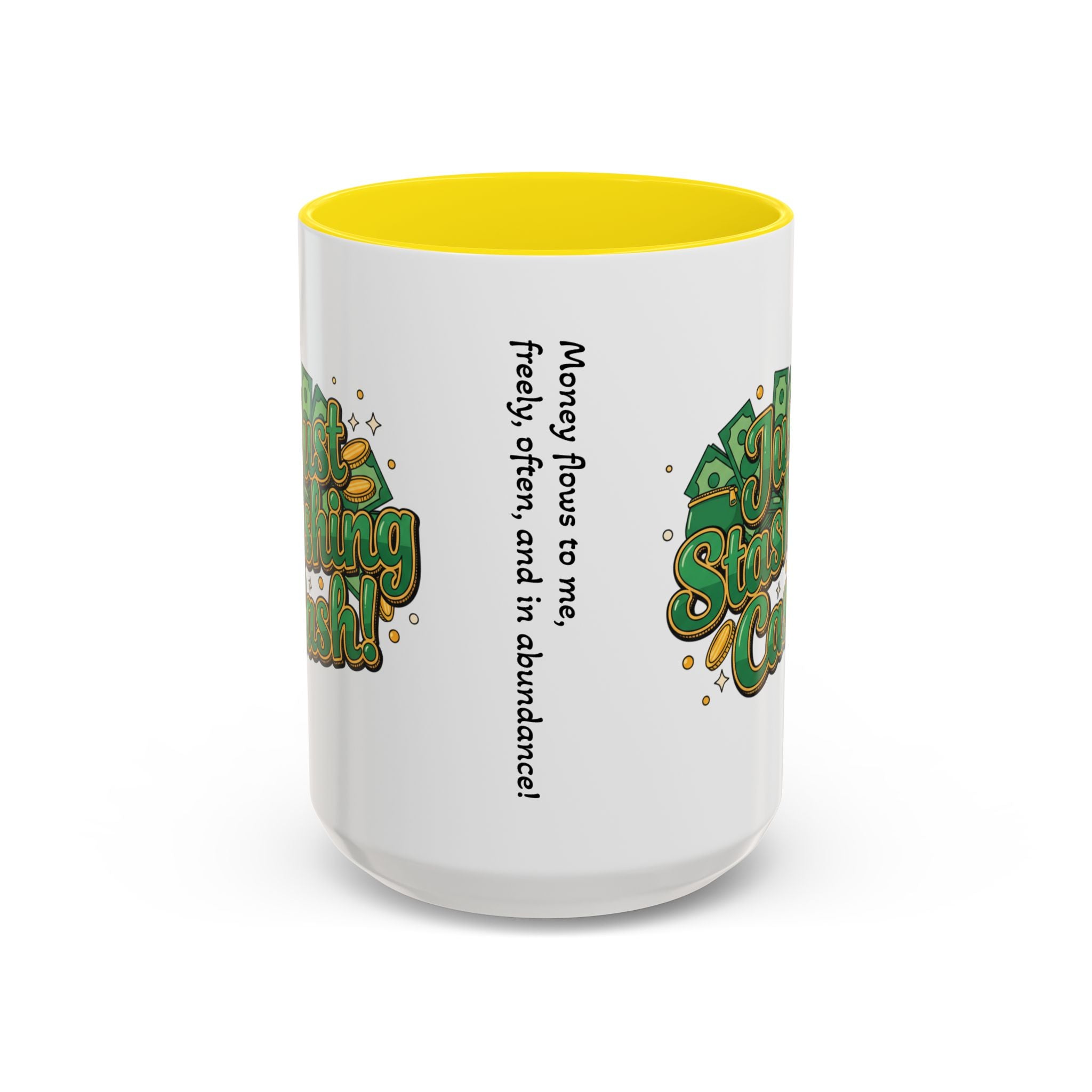 Just Stashing Cash Accent Coffee Mug — Inspirational Money Affirmation