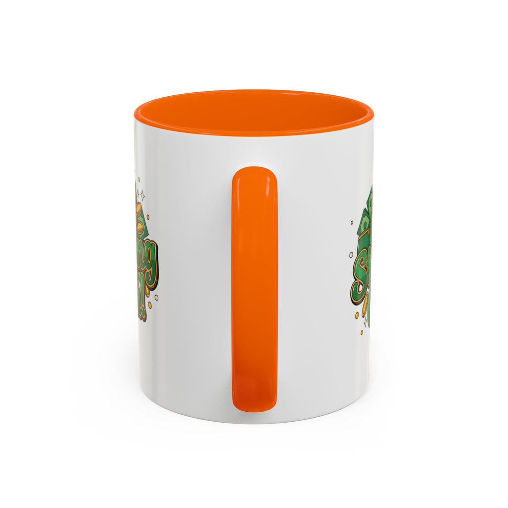 Just Stashing Cash Accent Coffee Mug — Inspirational Money Affirmation