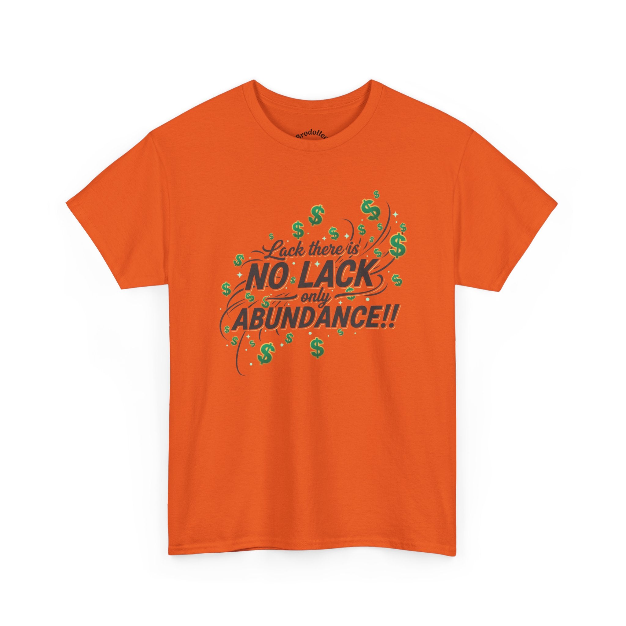 No Lack Only Abundance T-Shirt — Positive Money Mindset Tee