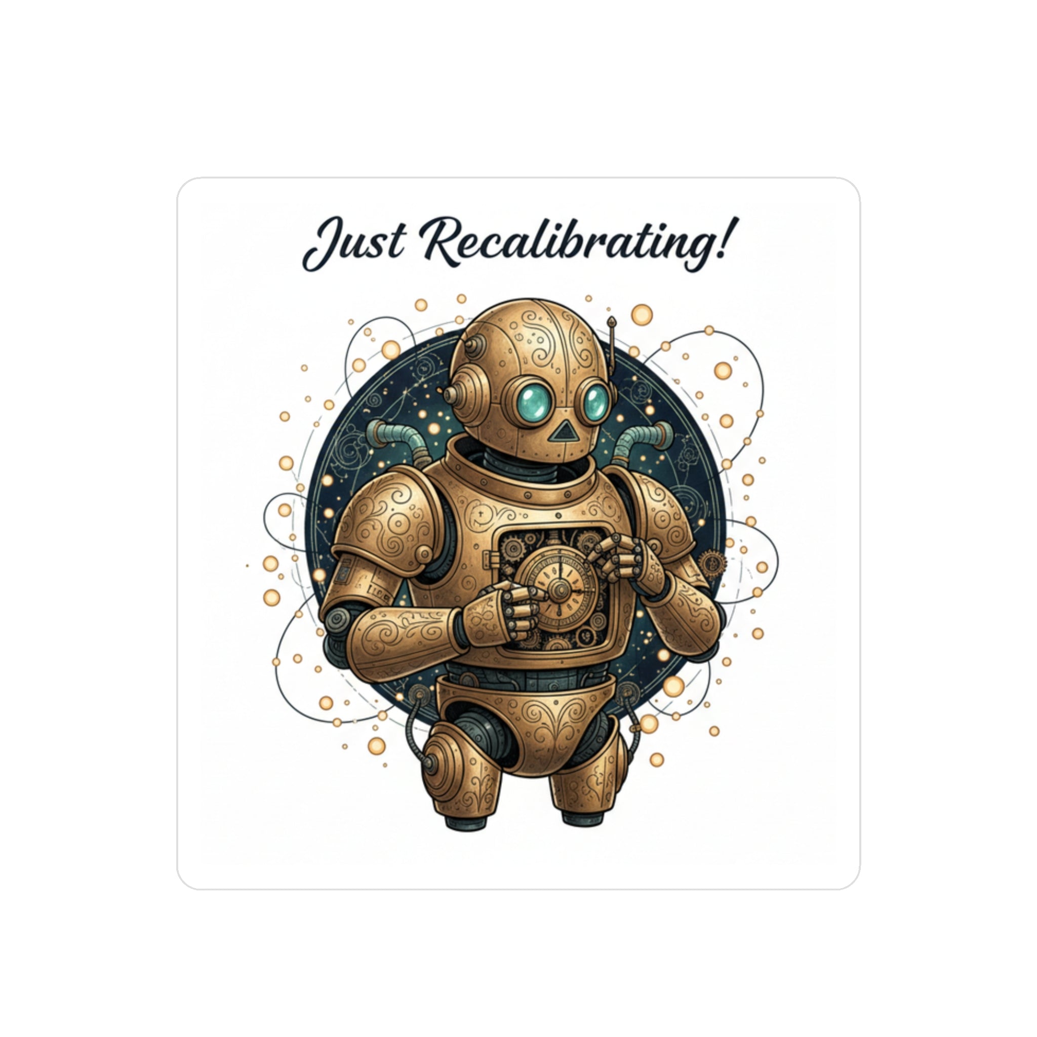 Just Recalibrating Robot Vinyl Sticker — Steampunk Retro Robot Kiss-Cut Decal
