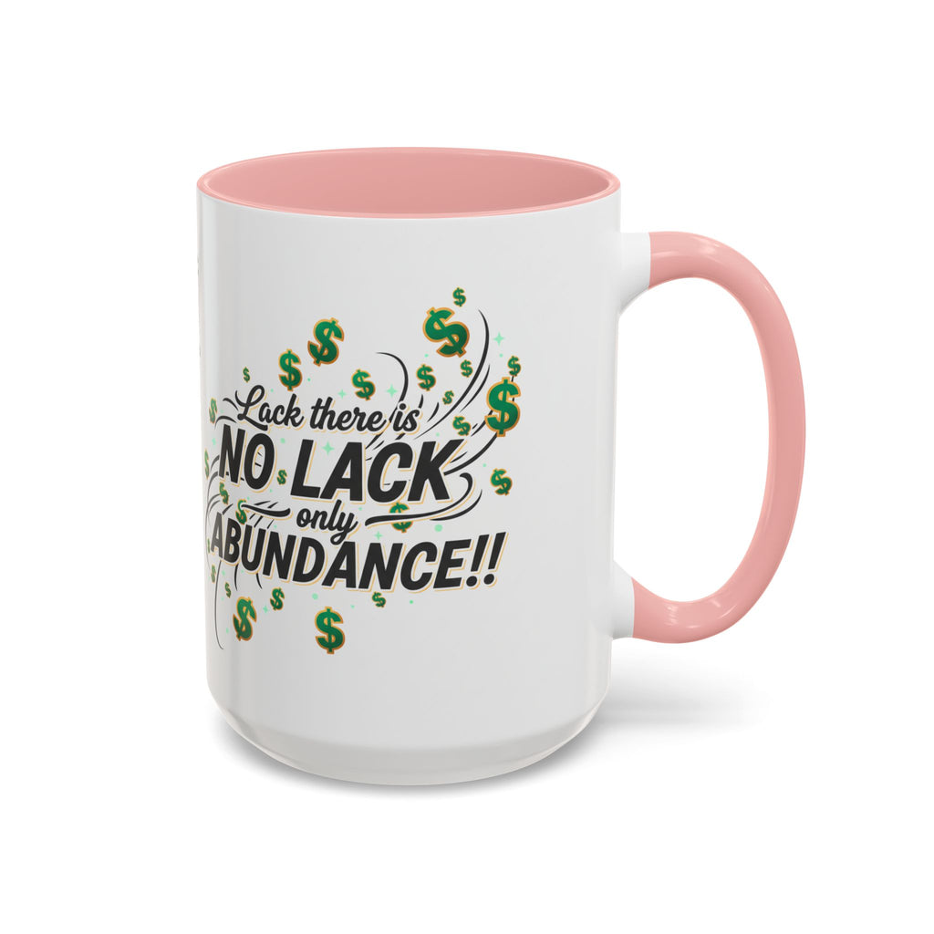 Abundance Coffee Mug — "No Lack, Only Abundance" Inspirational Accent Mug
