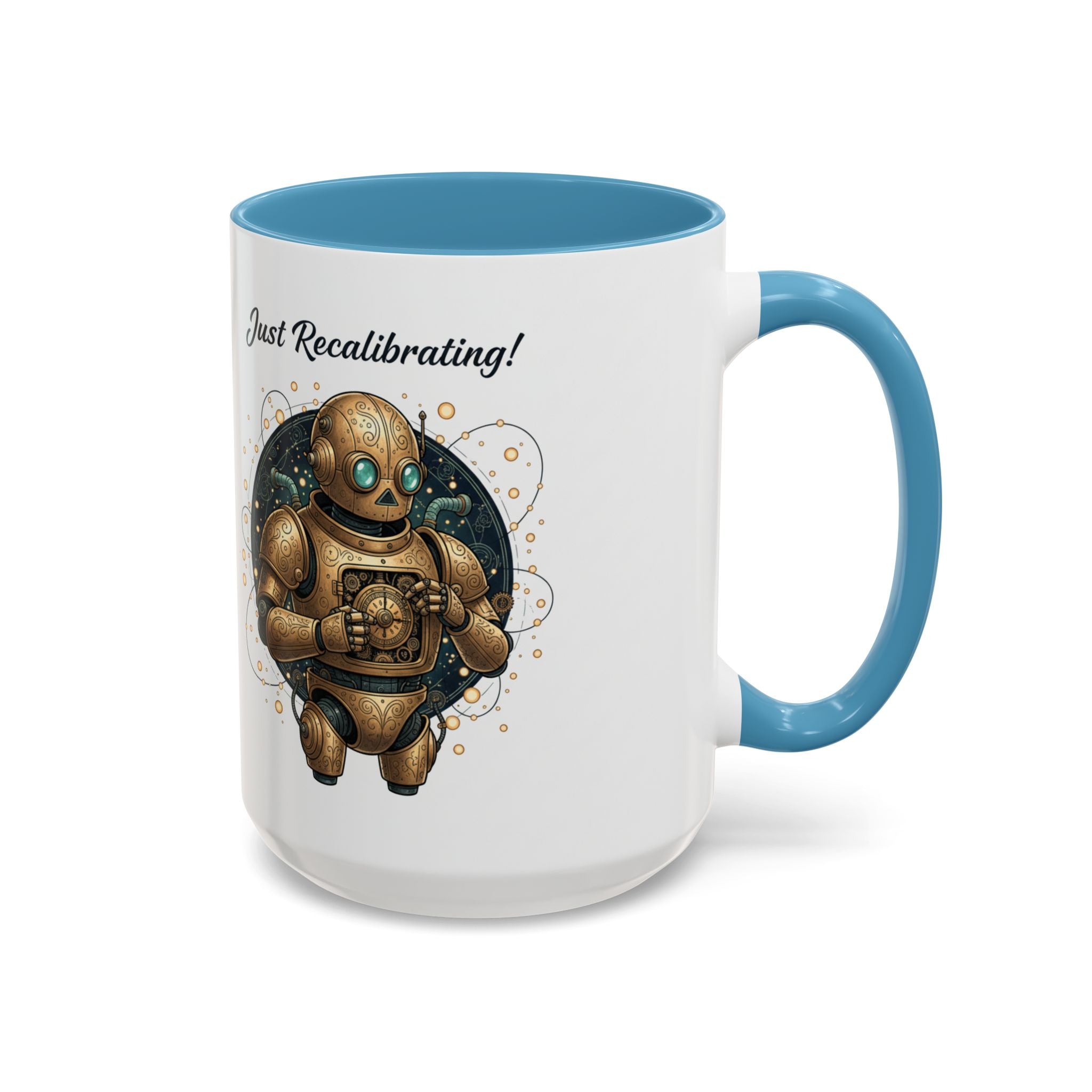 Just Recalibrating Robot Coffee Mug – Cute Steampunk Robot Accent Mug (11/15oz)