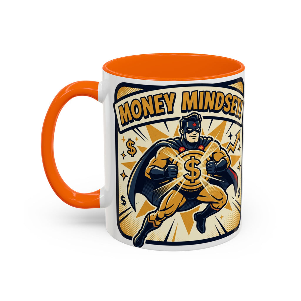 Money Mindset Coffee Mug — Motivational Superhero Design (11/15 oz)